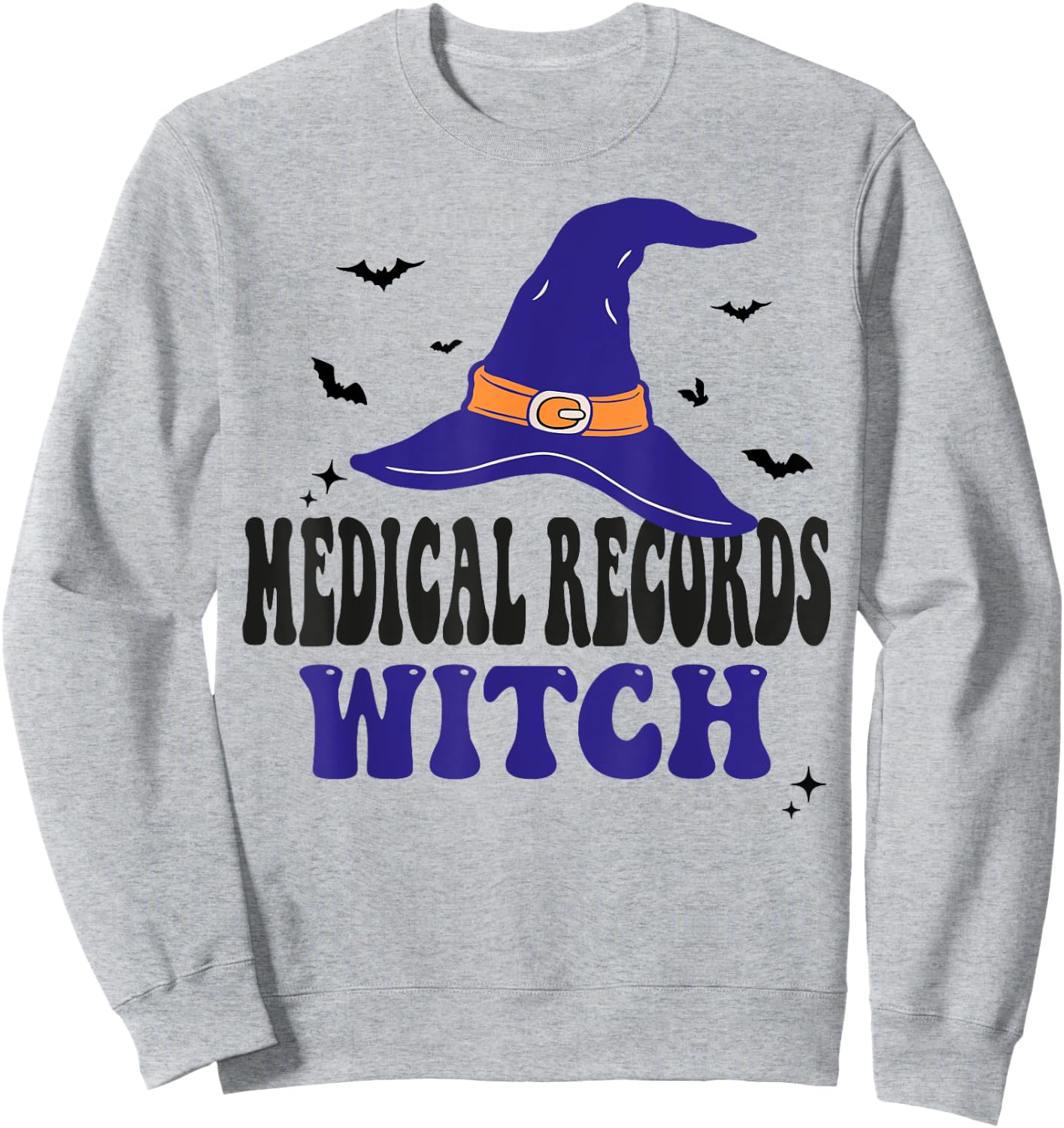 Medical Records Witch Halloween Funny Matching Group Costume Sweatshirt - Sweatshirt | Ash
