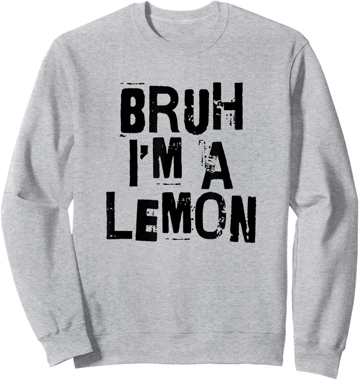 Bruh I'm A Lemon Funny Halloween Costume Men Women Boy Girl Sweatshirt - Sweatshirt | Ash