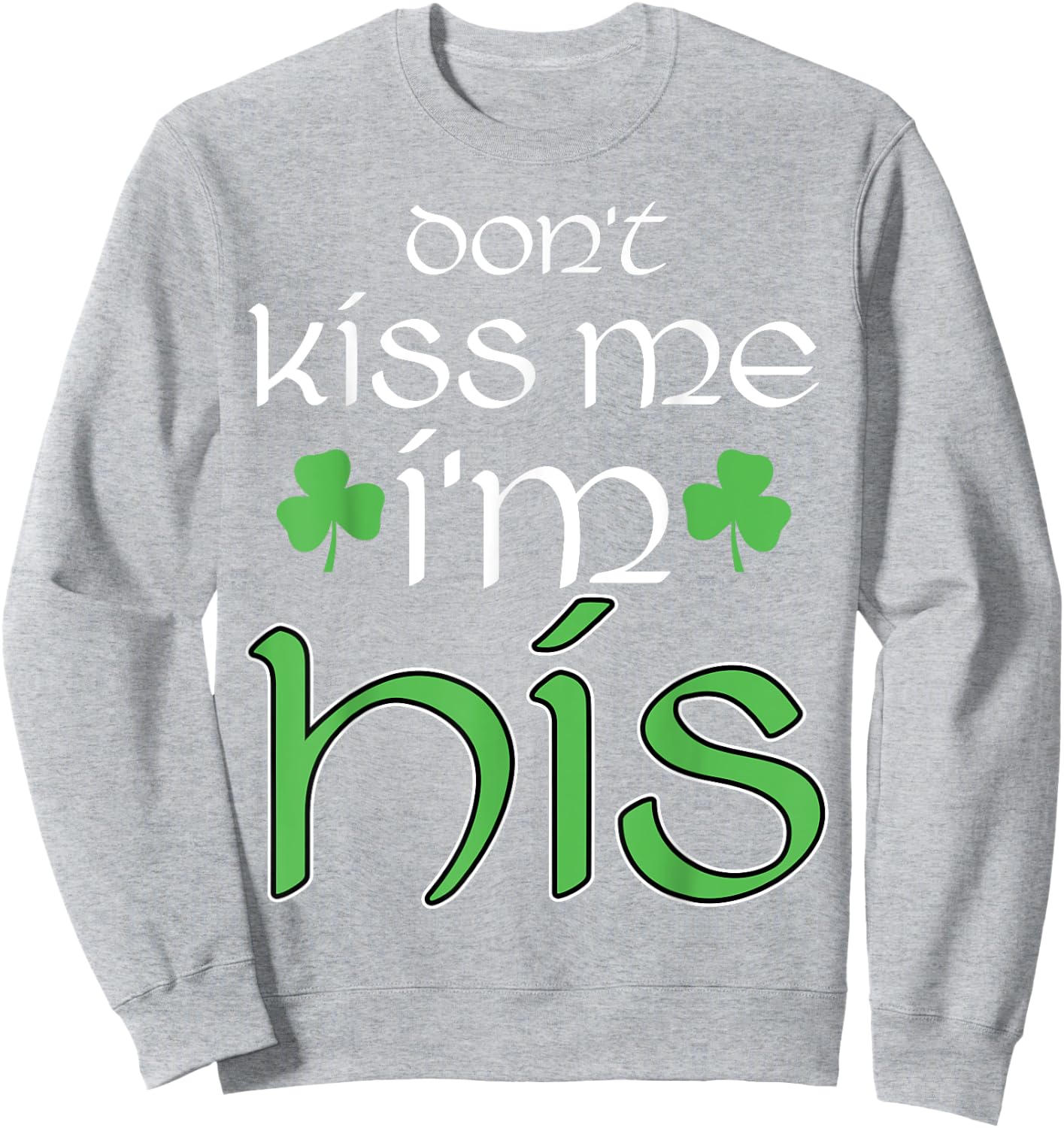 St Patricks Day Couple Matching His Hers Set 1 Sweatshirt - Sweatshirt | Ash
