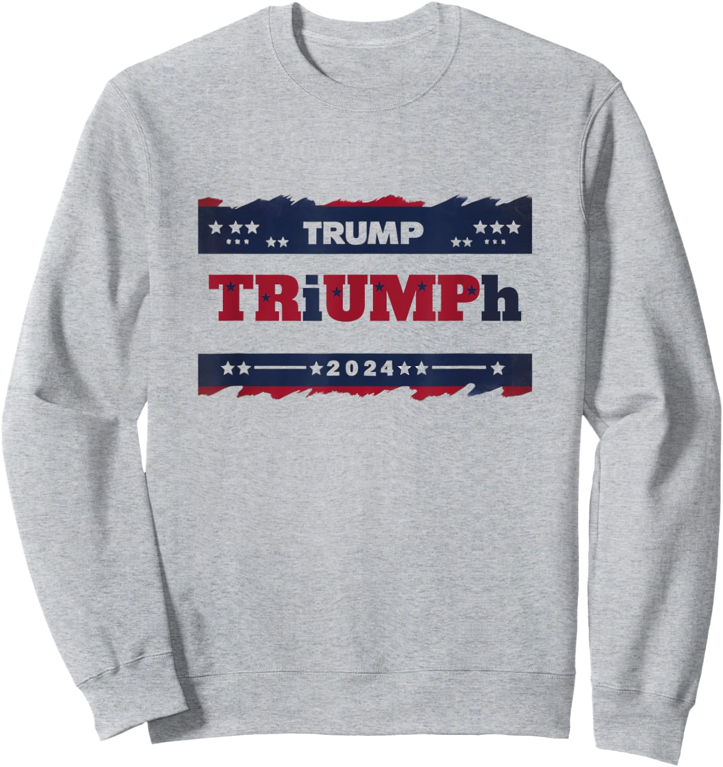 TRiUMPh 2024 Patriotic Shirt - Trump Sweatshirt - Sweatshirt | Ash