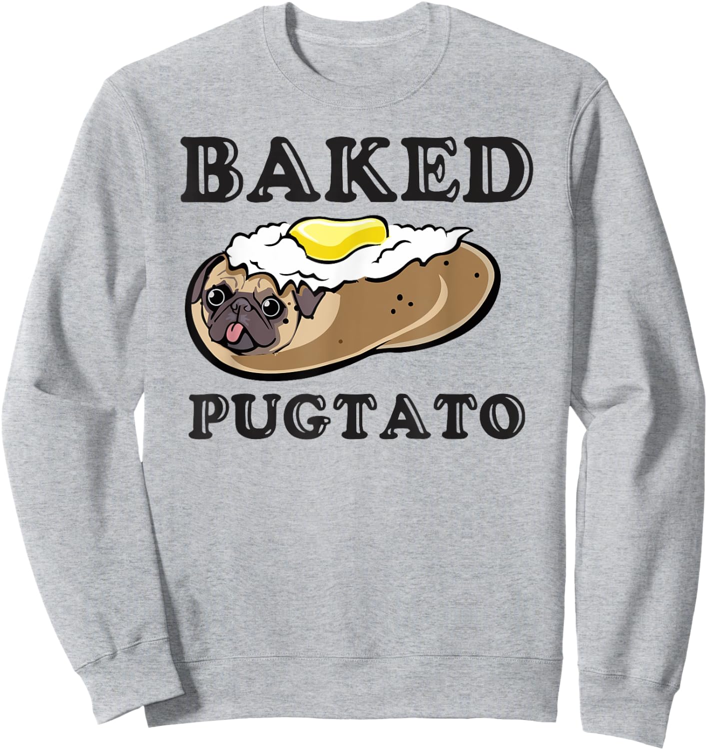 Pugtato, Funny Dog Lovers, Ladies Man Dog, I Love My Pug Sweatshirt - Sweatshirt | Ash