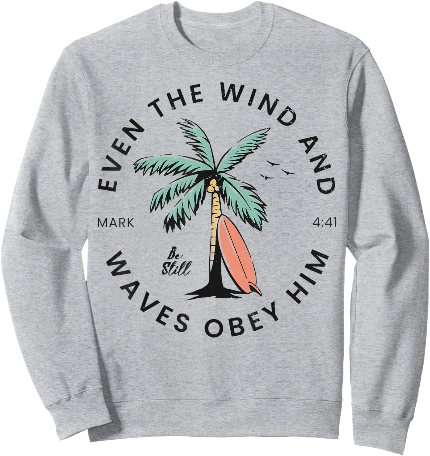 Retro Event The Wind And The Waves Christian Bible Beach Sweatshirt - Sweatshirt | Ash