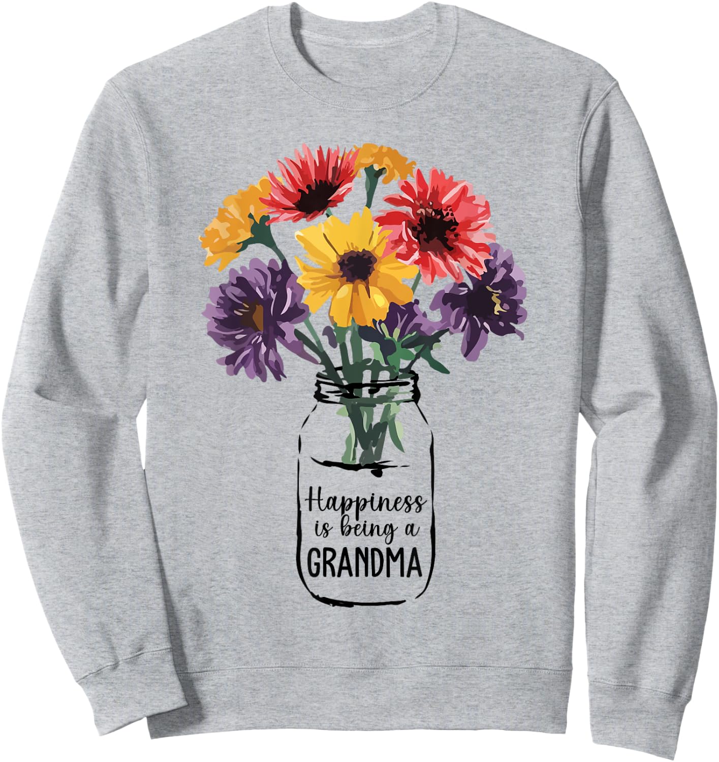 Happiness is Being Grandma Beautiful Flower Grandma Life Sweatshirt - Sweatshirt | Ash