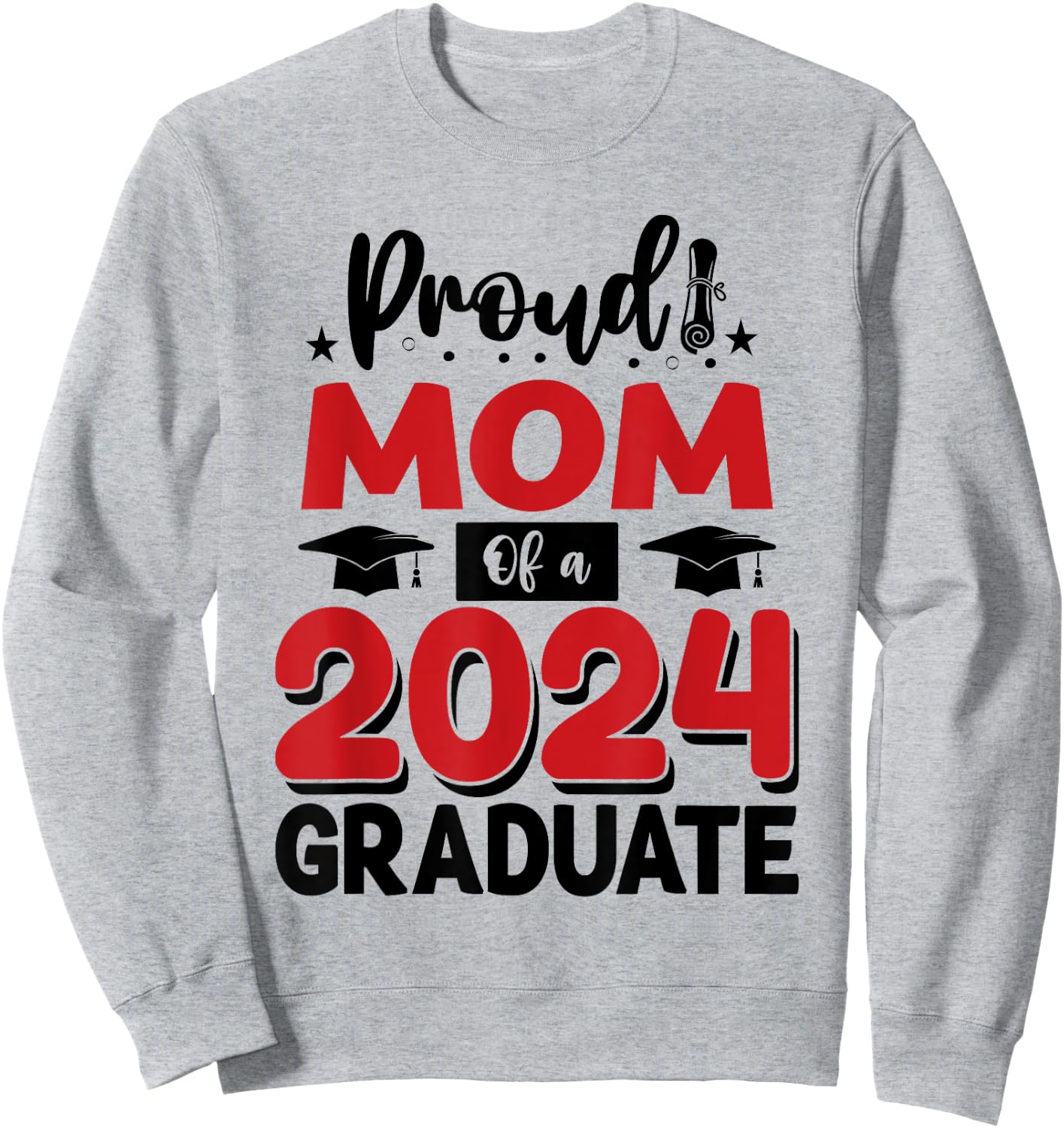 Proud Mom Of A Class Of 2024 Graduate Senior Graduation Sweatshirt - Sweatshirt | Ash