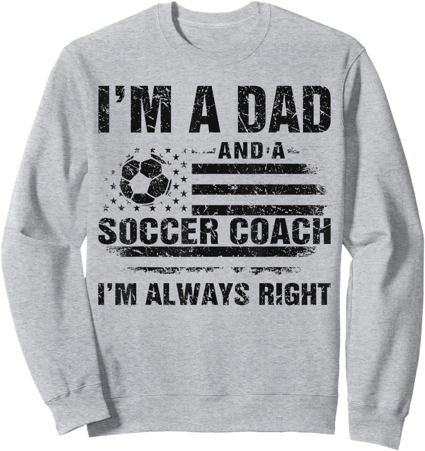 Dad Soccer Coach Funny Fathers Day Christmas Soccer Lover Da Sweatshirt - Sweatshirt | Ash