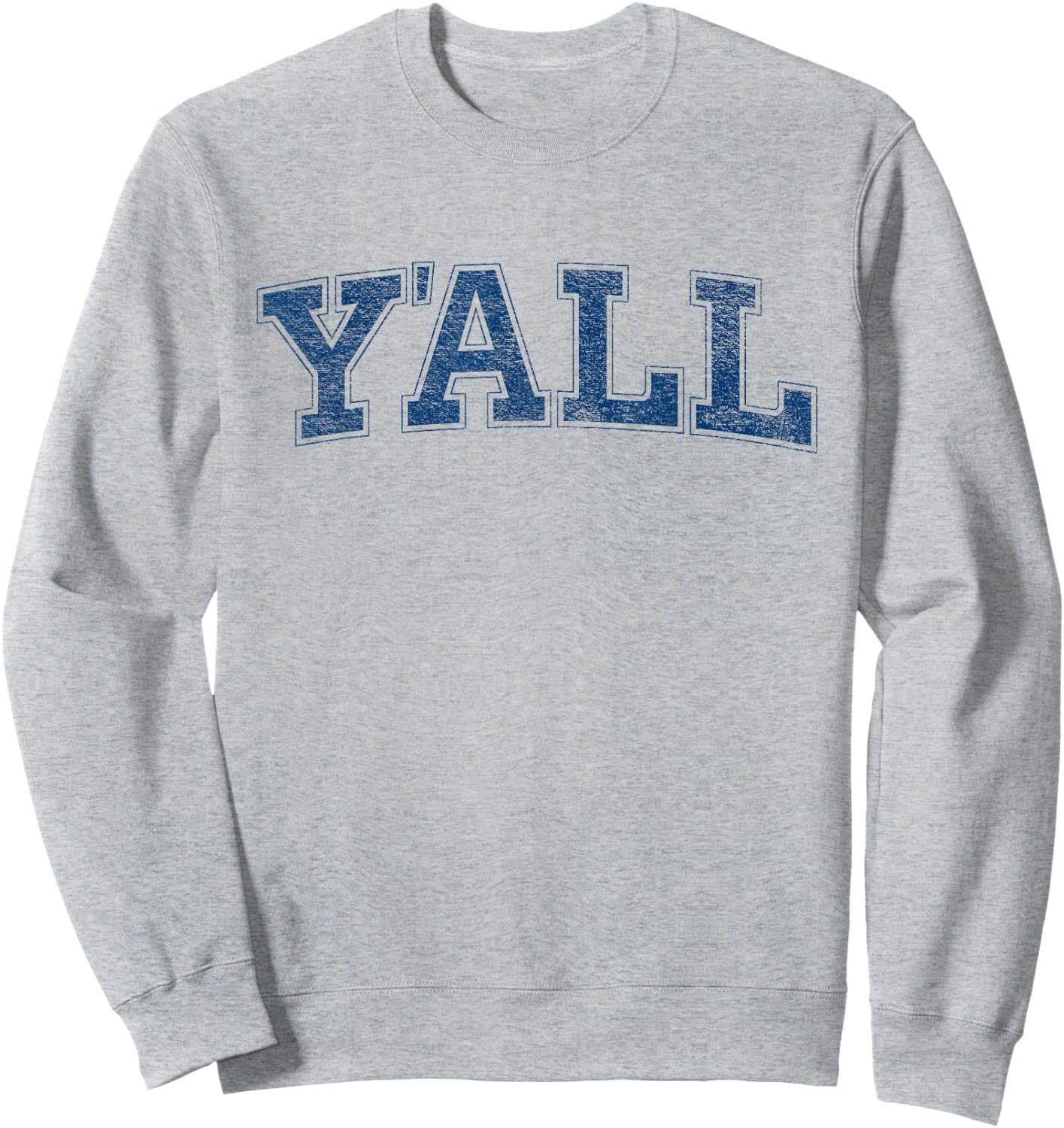 Y'all Yall Varsity University Collegiate Style Sweatshirt - Sweatshirt | Ash