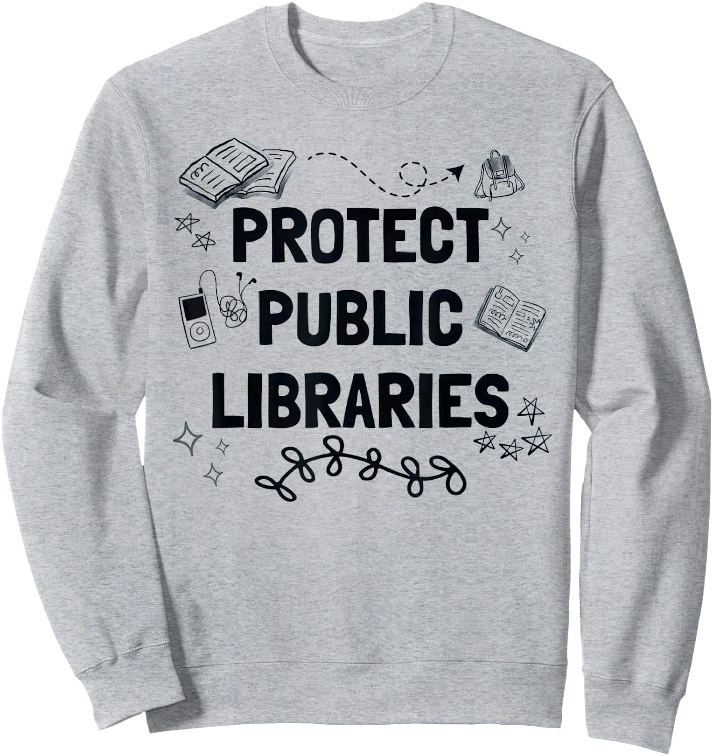 Protect Public Libraries Sweatshirt - Sweatshirt | Ash