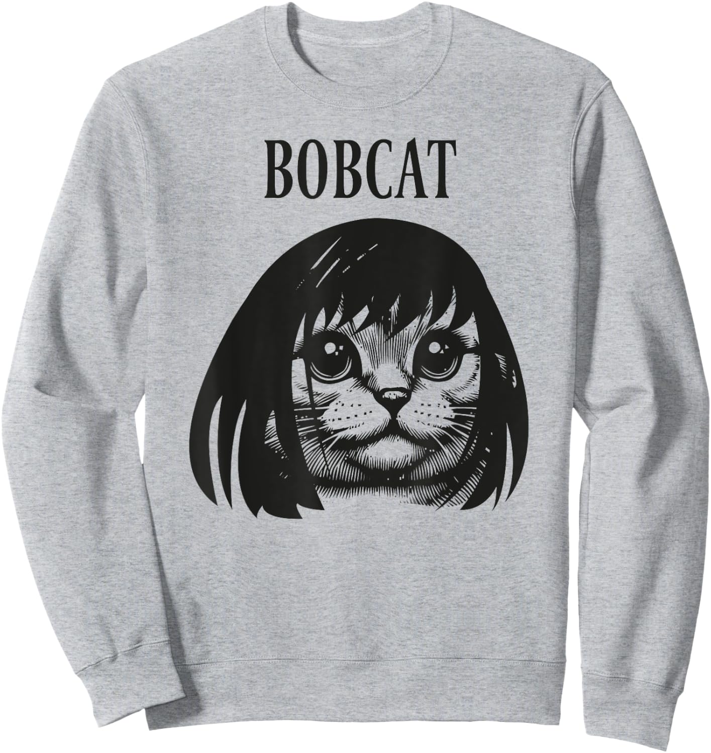 Funny cat bob hairstyle bobcat humorous cats cat lover kitty Sweatshirt - Sweatshirt | Ash