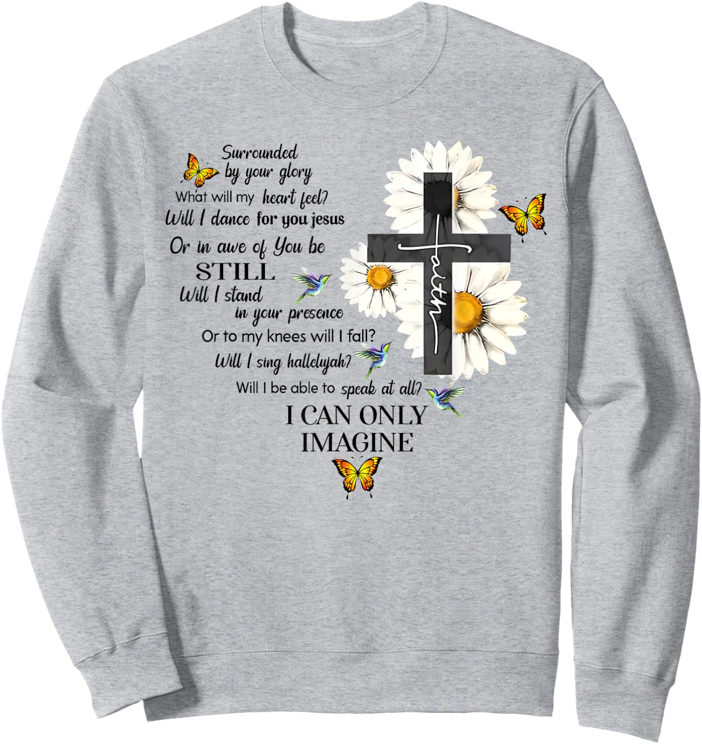 Butterfly Jesus Cross I Can Imagine Christian Religious Sweatshirt - Sweatshirt | Ash