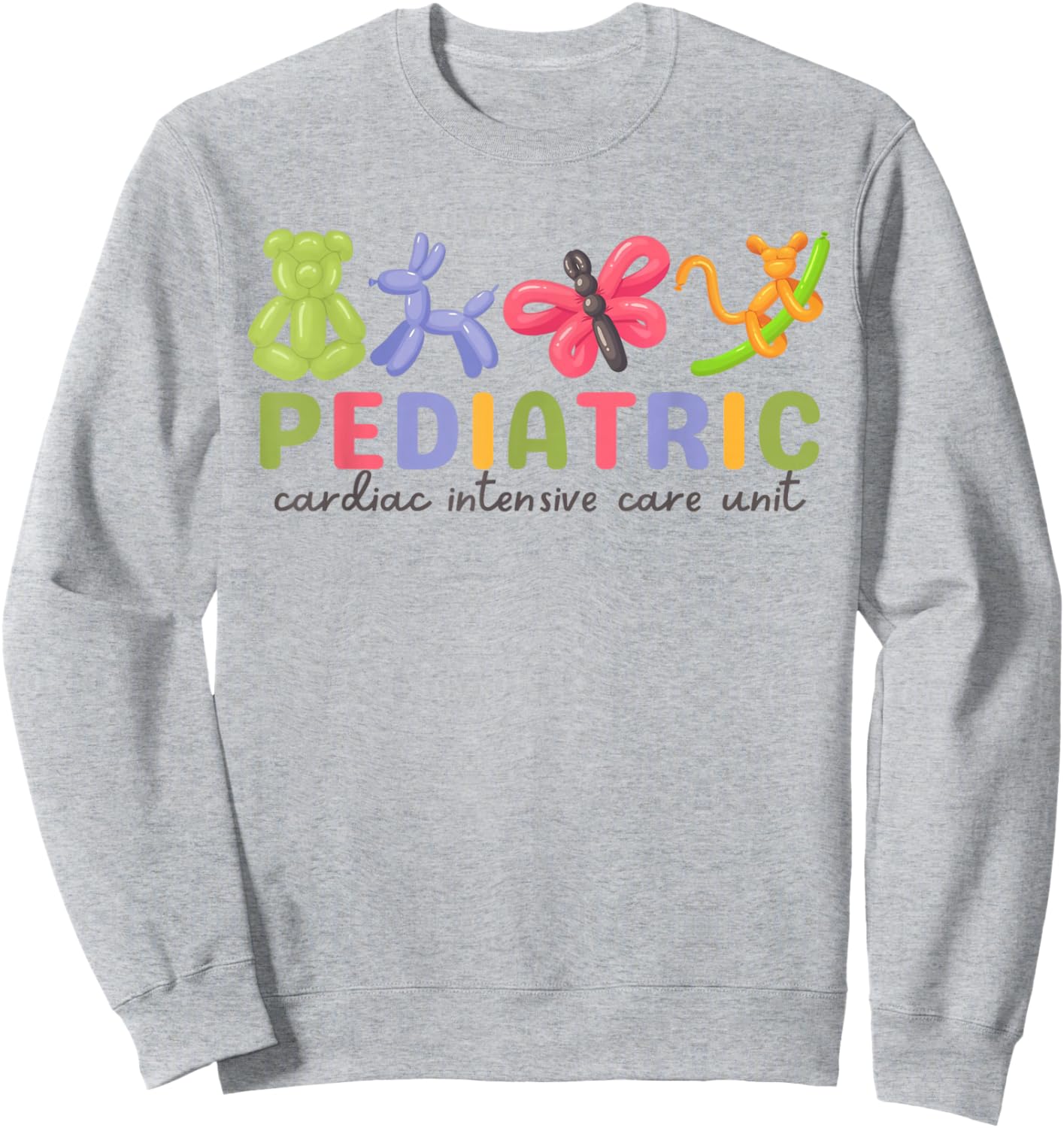 PCICU Nurse Pediatric Cardiac Intensive Care Unit Peds CVICU Sweatshirt - Sweatshirt | Ash