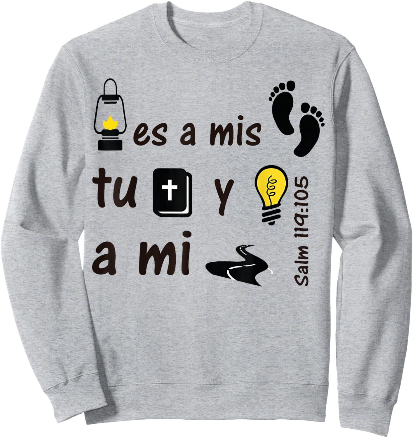 Lámpara es a mis pies tu palabra, y luz para mi camino Sweatshirt - Sweatshirt | Ash