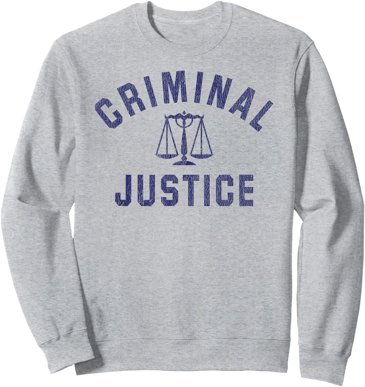 Criminal Justice Major College Graduate Graduation Sweatshirt - Sweatshirt | Ash