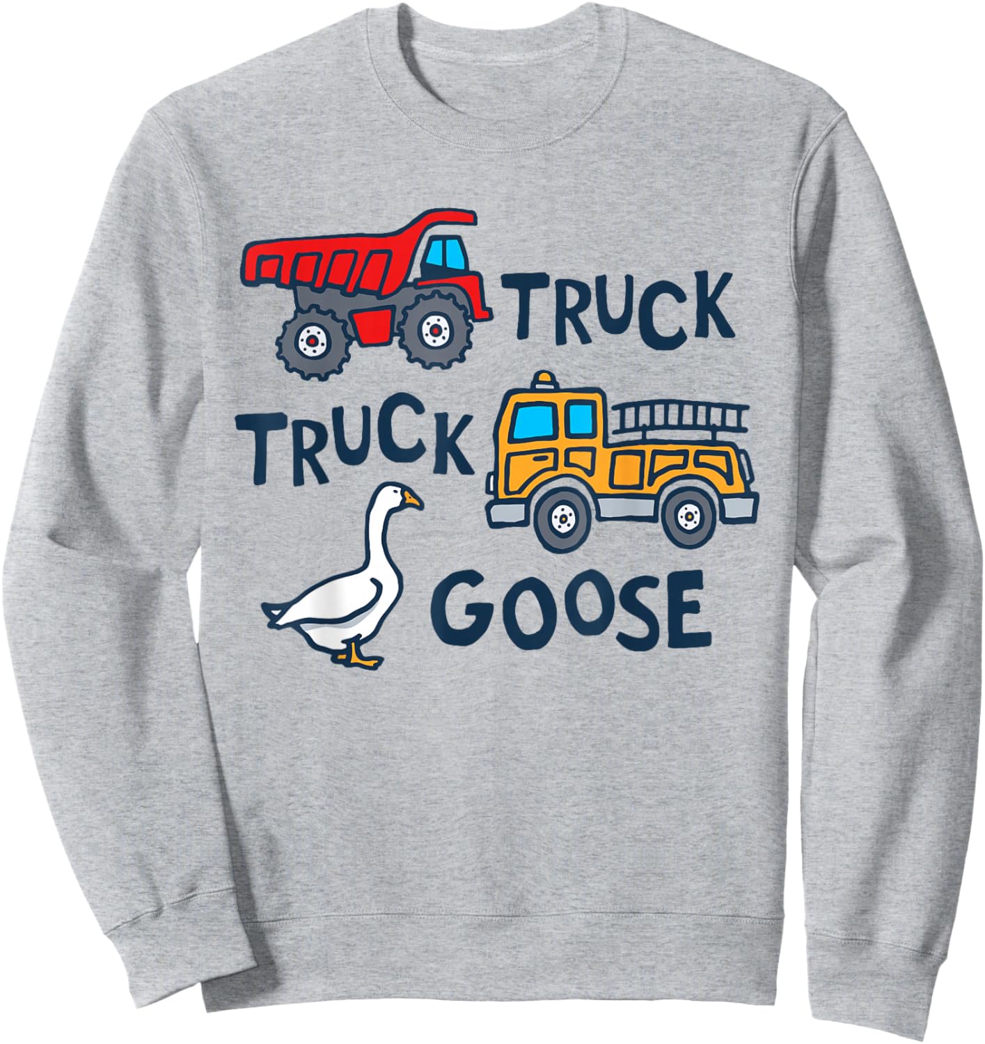 Cute Truck Goose Funny Truck Driver Trucker Silly Goose Farm Sweatshirt - Sweatshirt | Ash