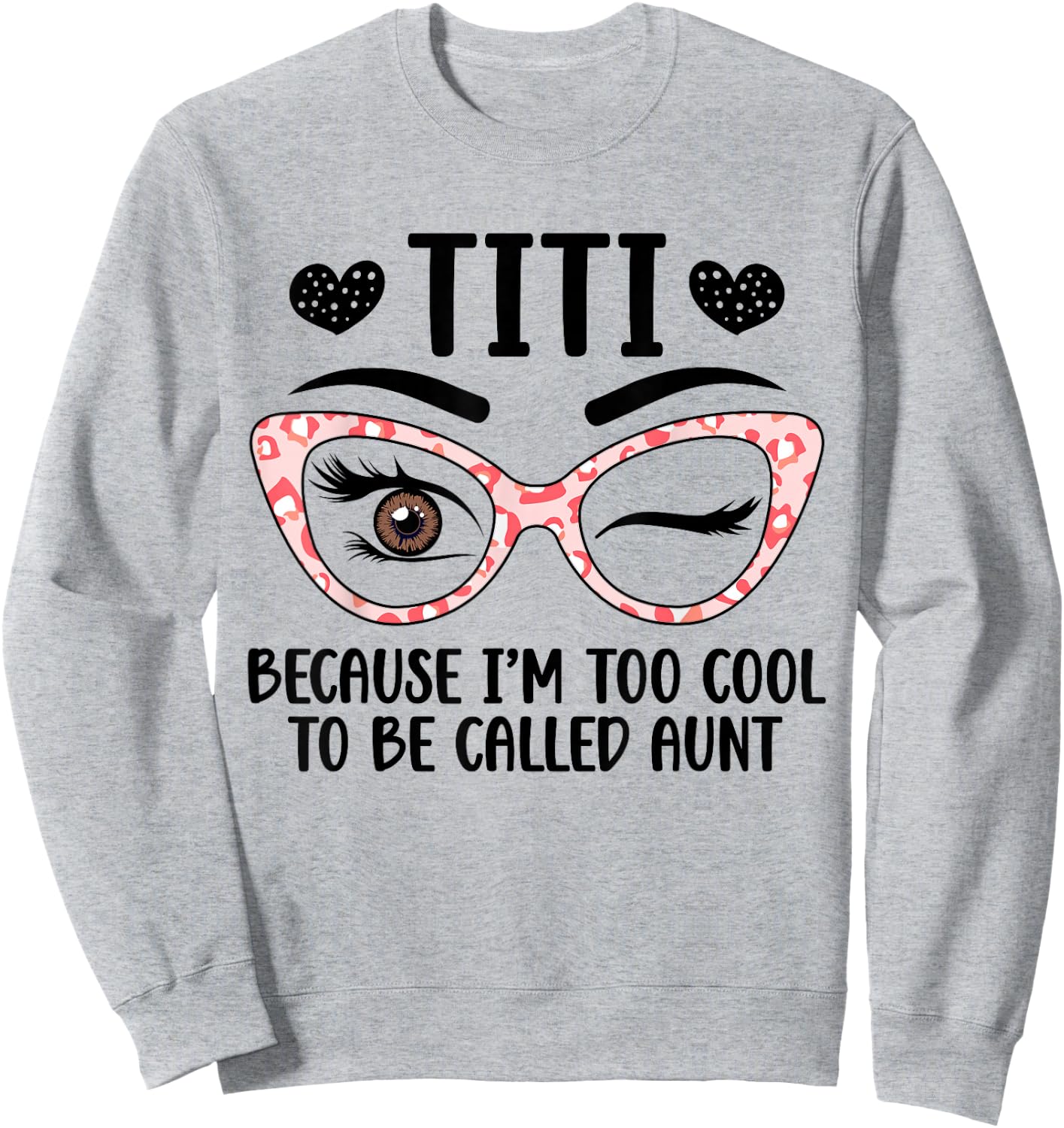 Titi Aunt Funny Titi Auntie Titi Aunts Sweatshirt - Sweatshirt | Ash