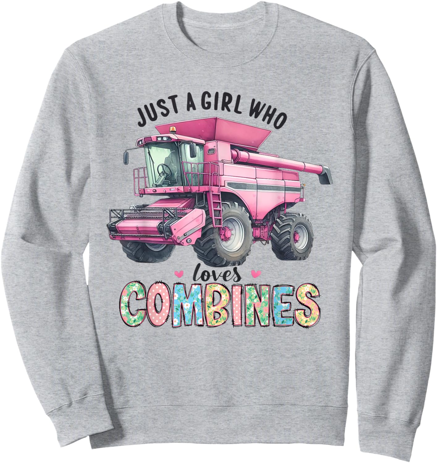 Farm Combine Just a Girl Who Loves Combines Pink Combine Sweatshirt - Sweatshirt | Ash