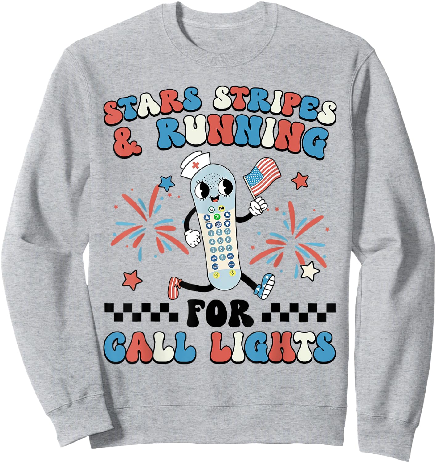 4th July ER Nurse Stars Stripes And Running For Call Lights Sweatshirt - Sweatshirt | Ash
