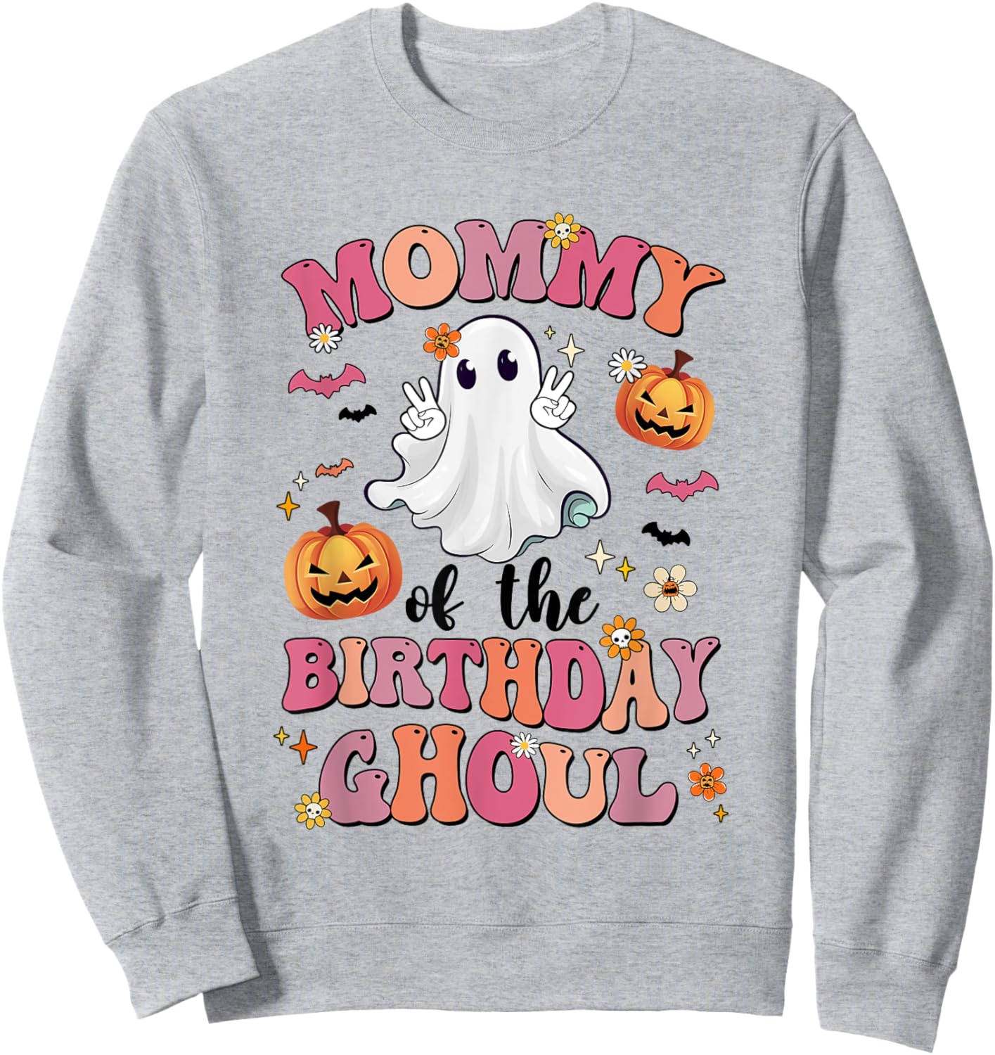 Mommy Of The Birthday Ghoul Halloween Bday Boys Girls Ghost Sweatshirt - Sweatshirt | Ash