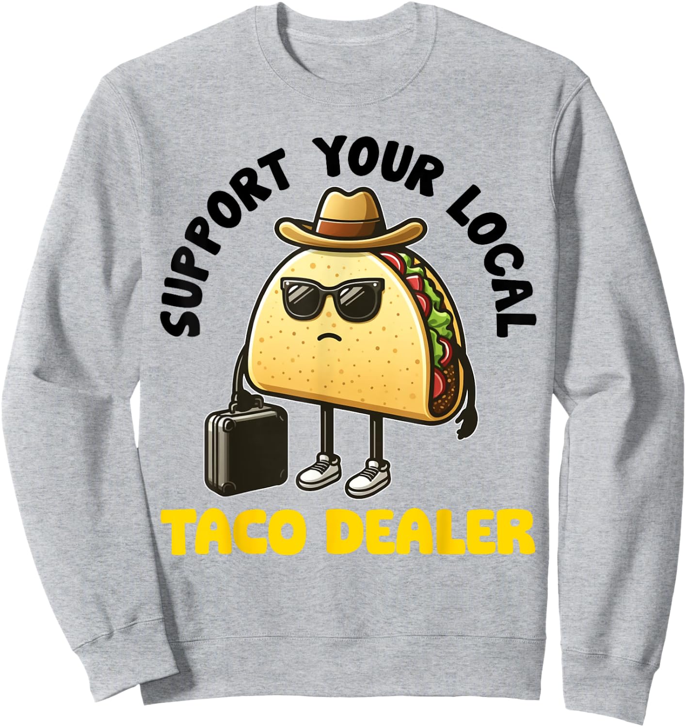 Taco Women Boy Girl Funny Mexican Food Tacos Dealer Sweatshirt - Sweatshirt | Ash