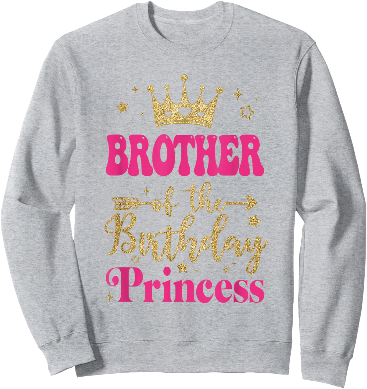 Brother Of The Birthday For Girl 1St Birthday Princess Girl Sweatshirt - Sweatshirt | Ash