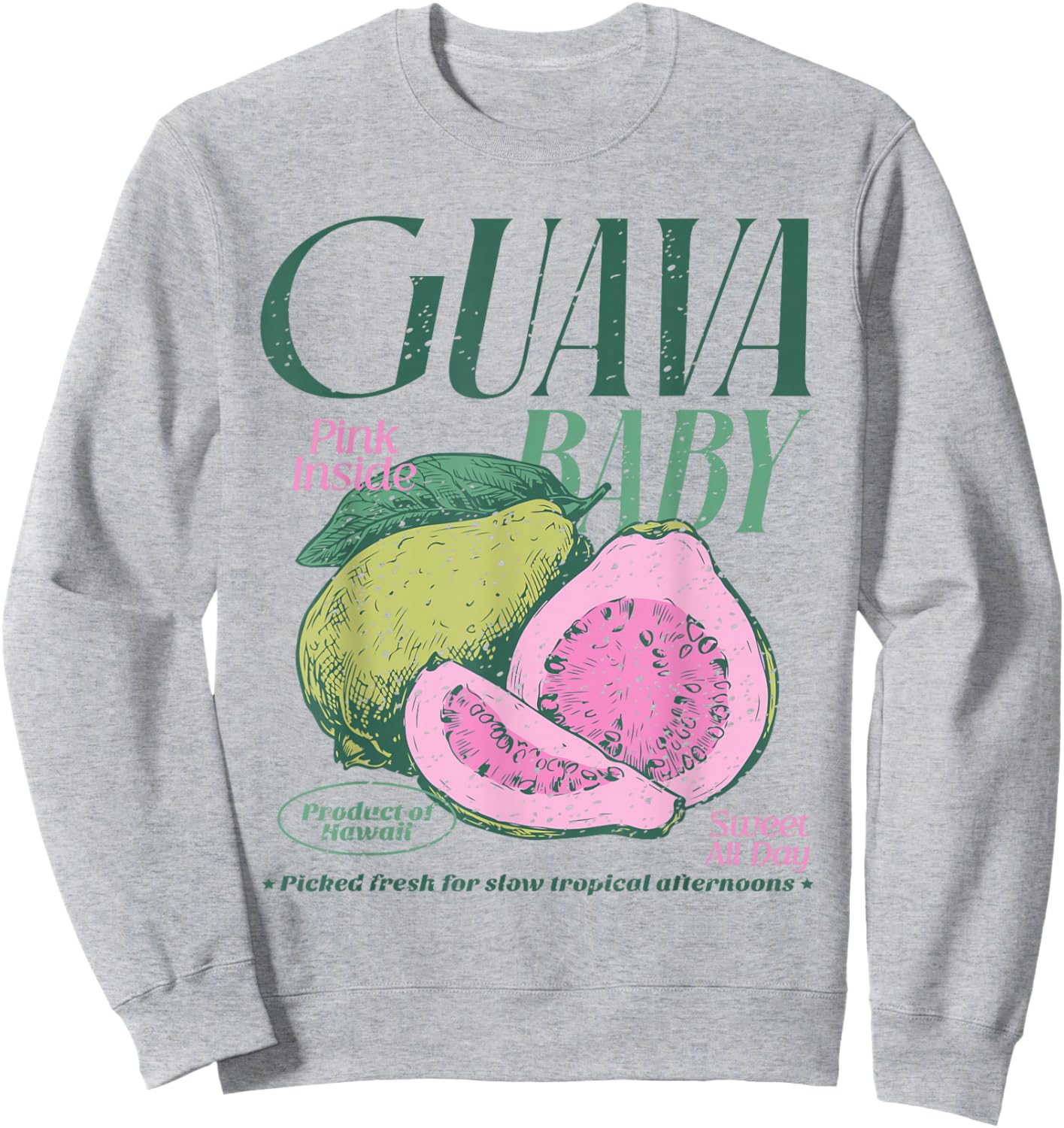 Guava Baby Pink Inside Sweet All Day Hawaii Sweatshirt - Sweatshirt | Ash