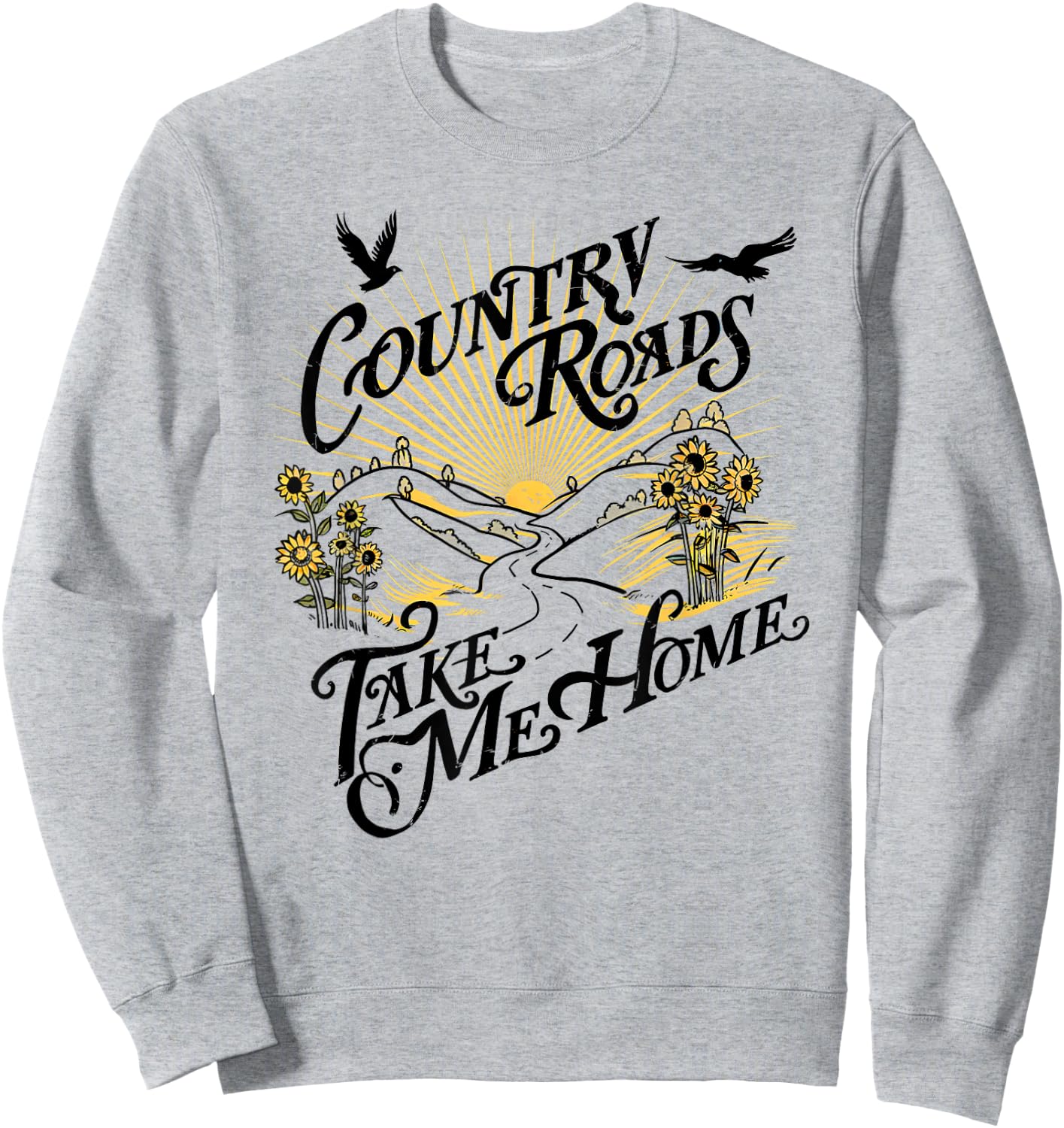 Camping Hiking Mountain Country Roads Take Me Home Sweatshirt - Sweatshirt | Ash