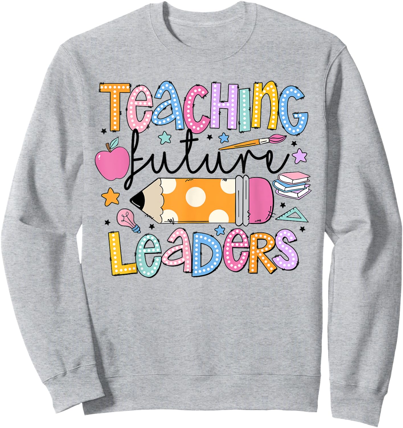 Retro Teaching Future Leaders Groovy Teacher Back To School Women Girls Kids Sweatshirt - Sweatshirt | Ash