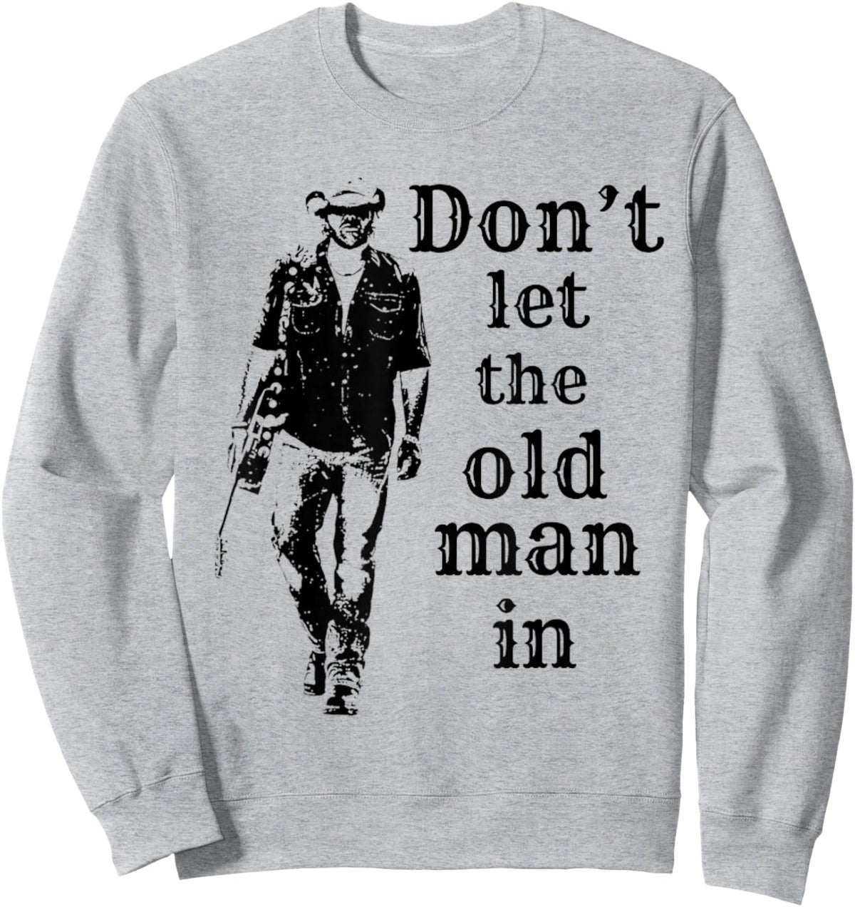Don't let The Old Man in Vintage Man Walking with a Guitar Sweatshirt - Sweatshirt | Ash