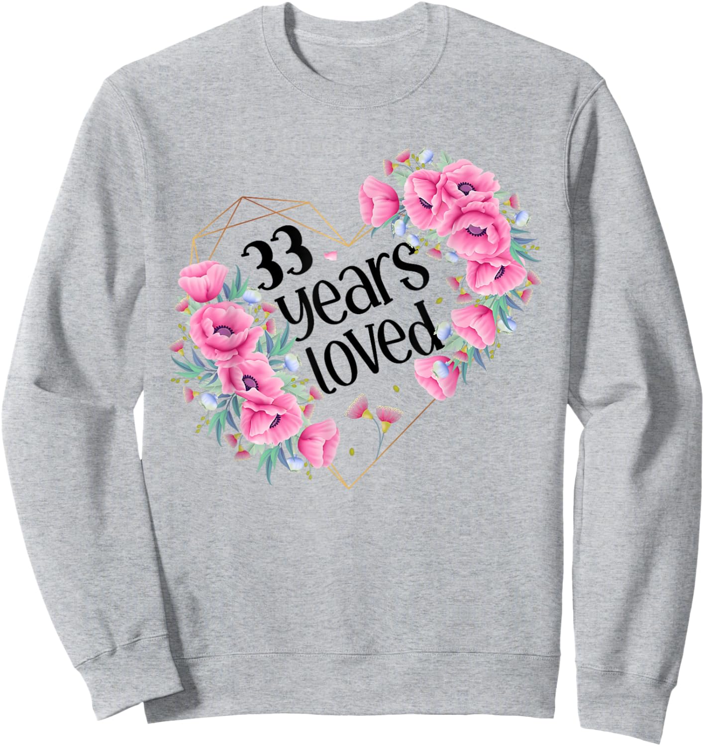 Husband Wife Floral 33rd Happy Birthday Sweatshirt - Sweatshirt | Ash