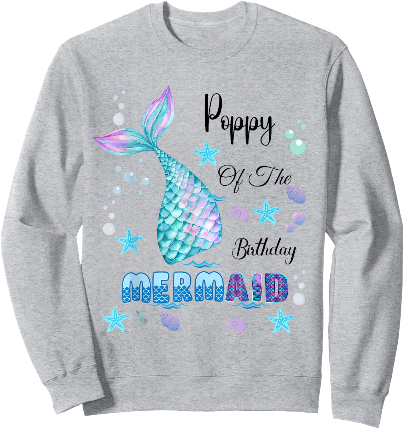 Poppy Of The Birthday Mermaid Bday Party Mermaid Kids Sweatshirt - Sweatshirt | Ash