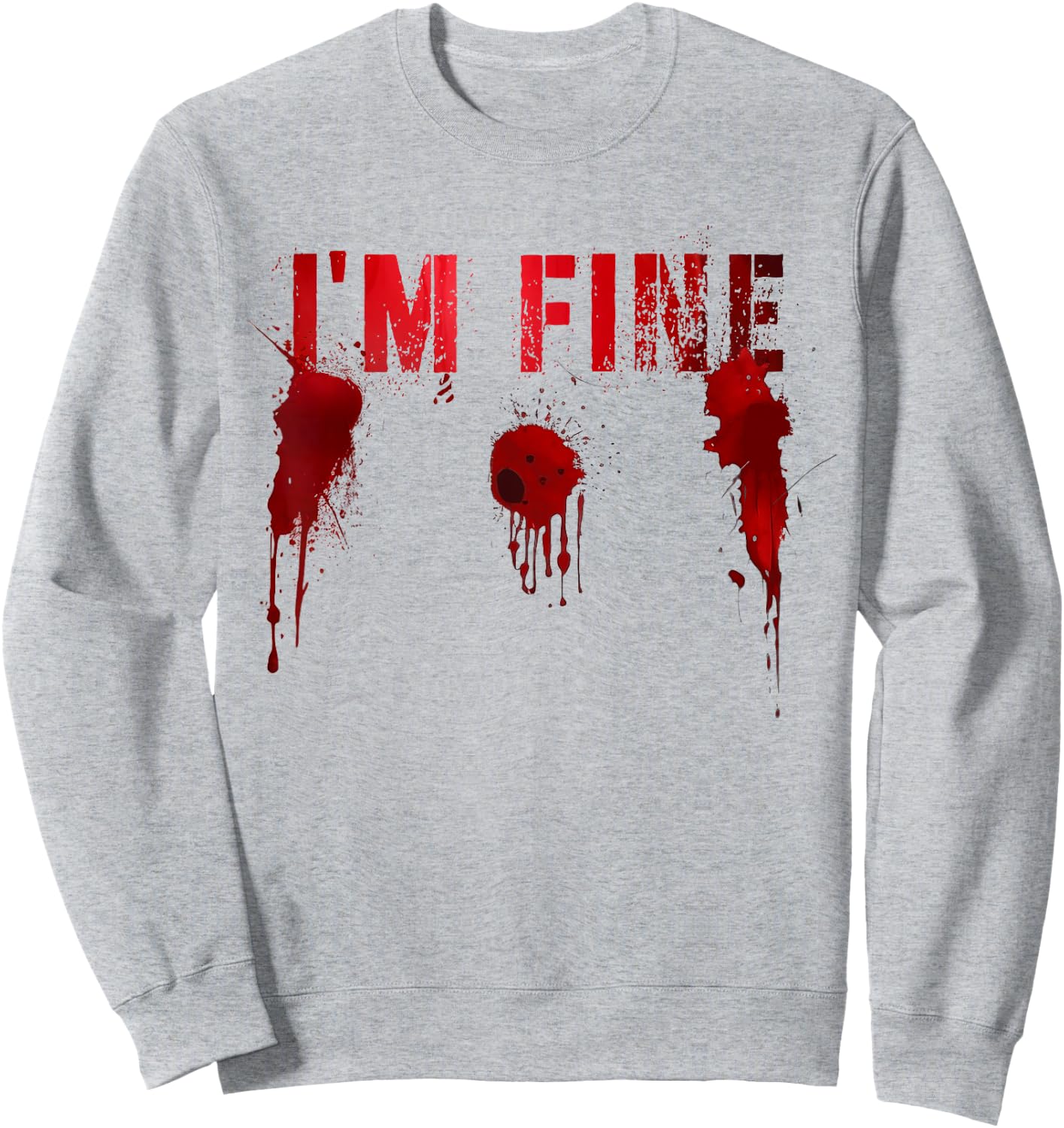 Funny I'M FINE Movie Flick Survivor Bloody Shots Scary Gun Sweatshirt - Sweatshirt | Ash
