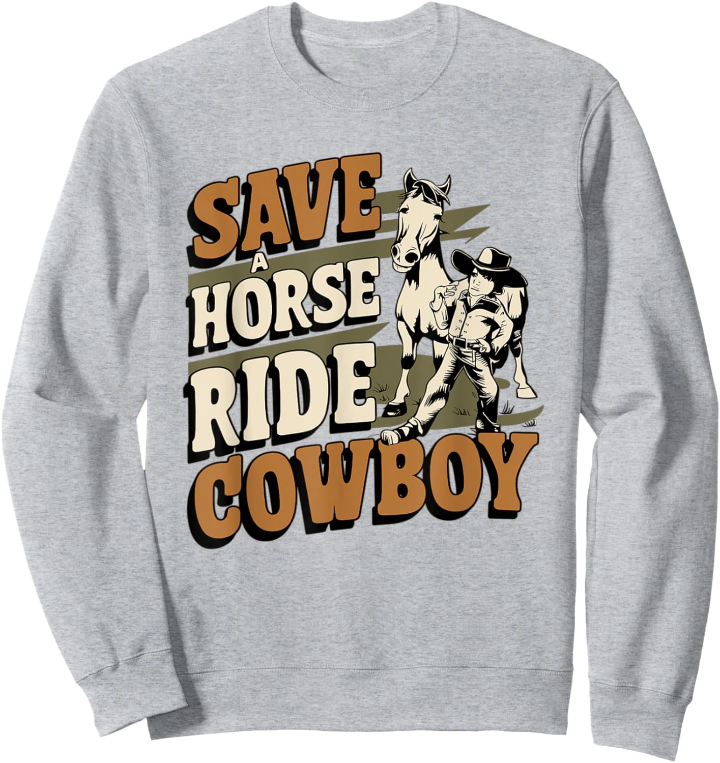 Save A Horse - Ride A Cowboy - Vintage Style Sweatshirt - Sweatshirt | Ash