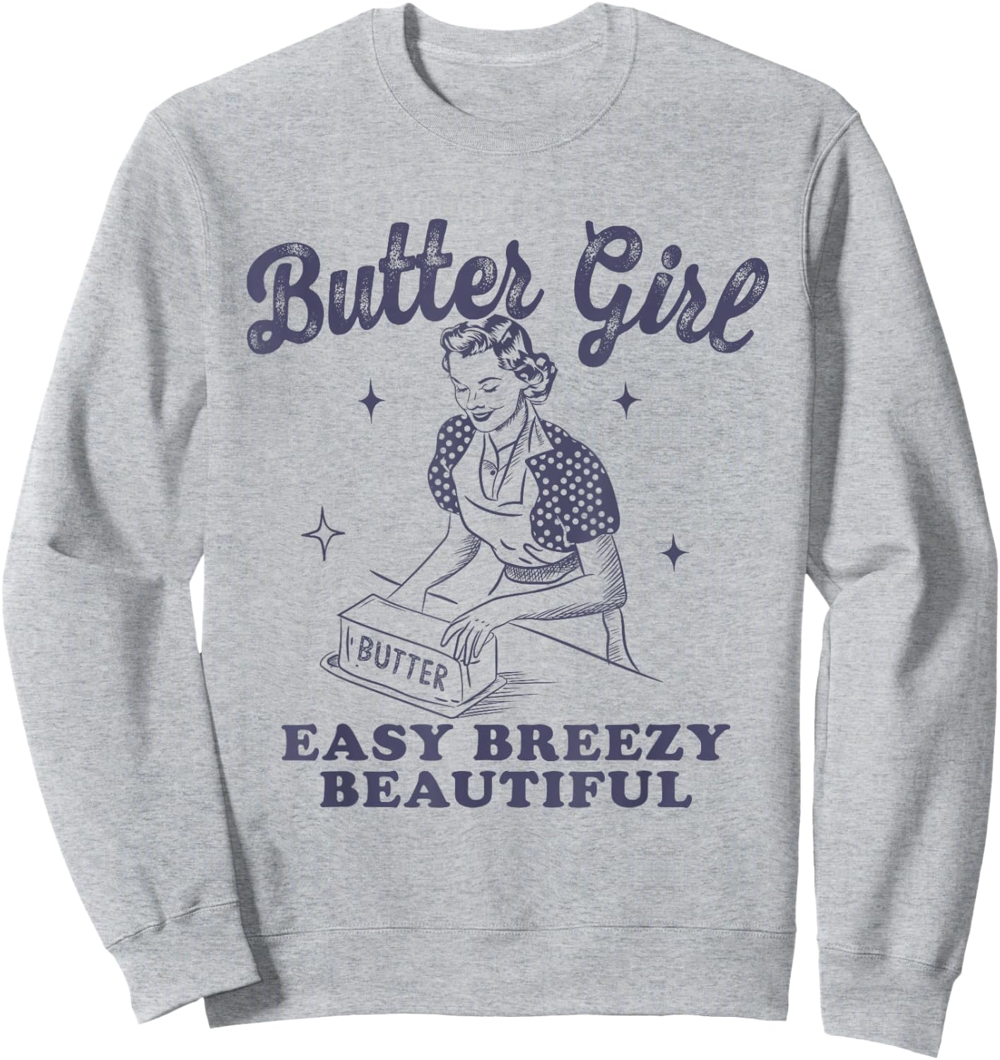 Butter Girl, Easy Breezy Beautiful Sweatshirt - Sweatshirt | Ash