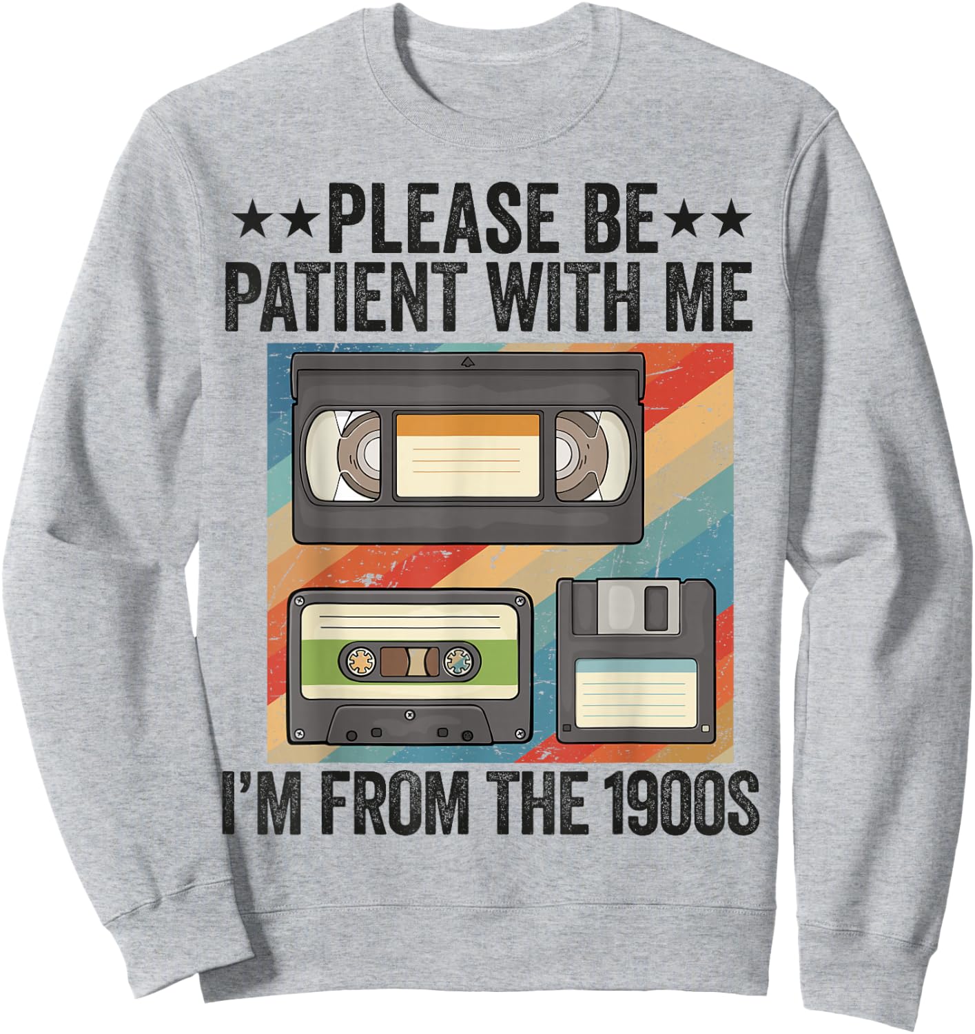 Be Patient With Me I'm From The 1900s Sweatshirt - Sweatshirt | Ash