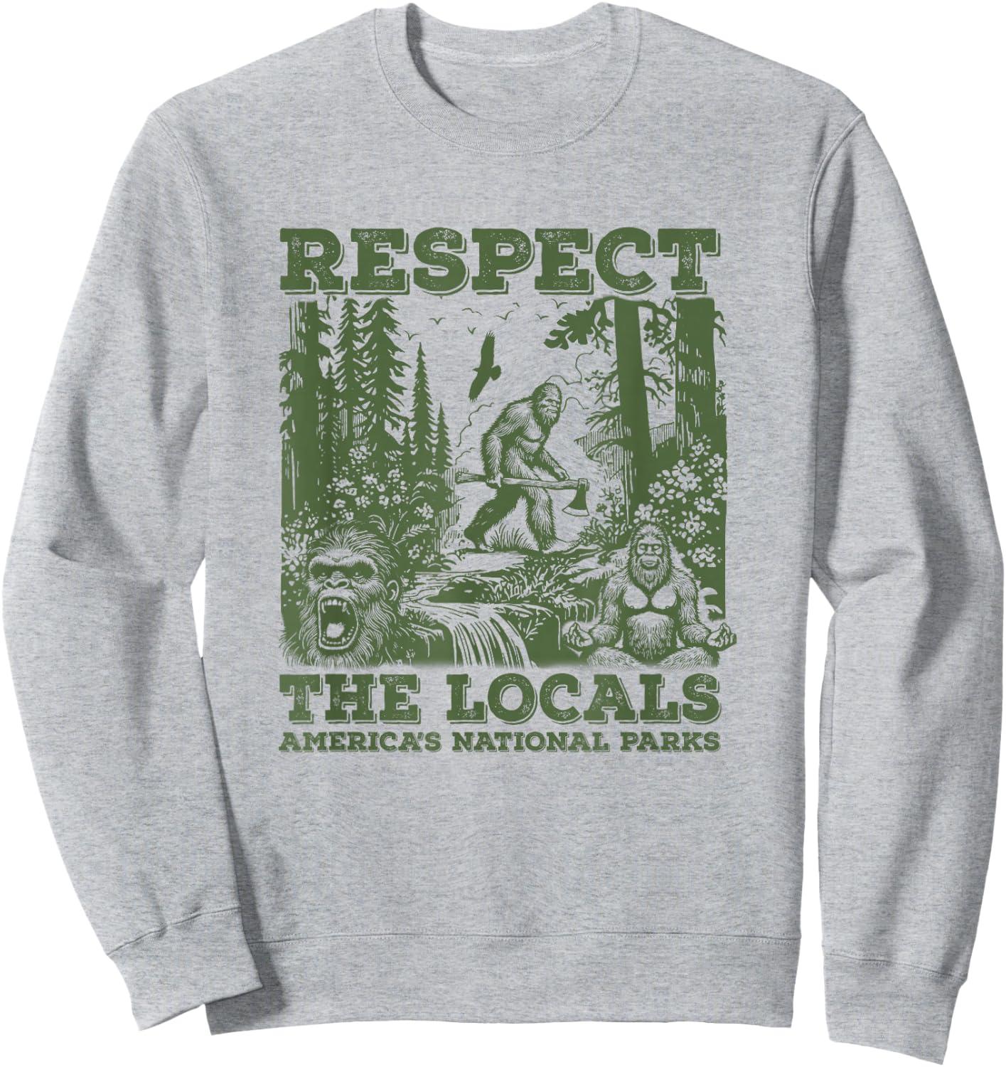 Respect The Locals Bigfoot Sasquatch American National Parks , Small, Grey Sweatshirt - Sweatshirt | Ash