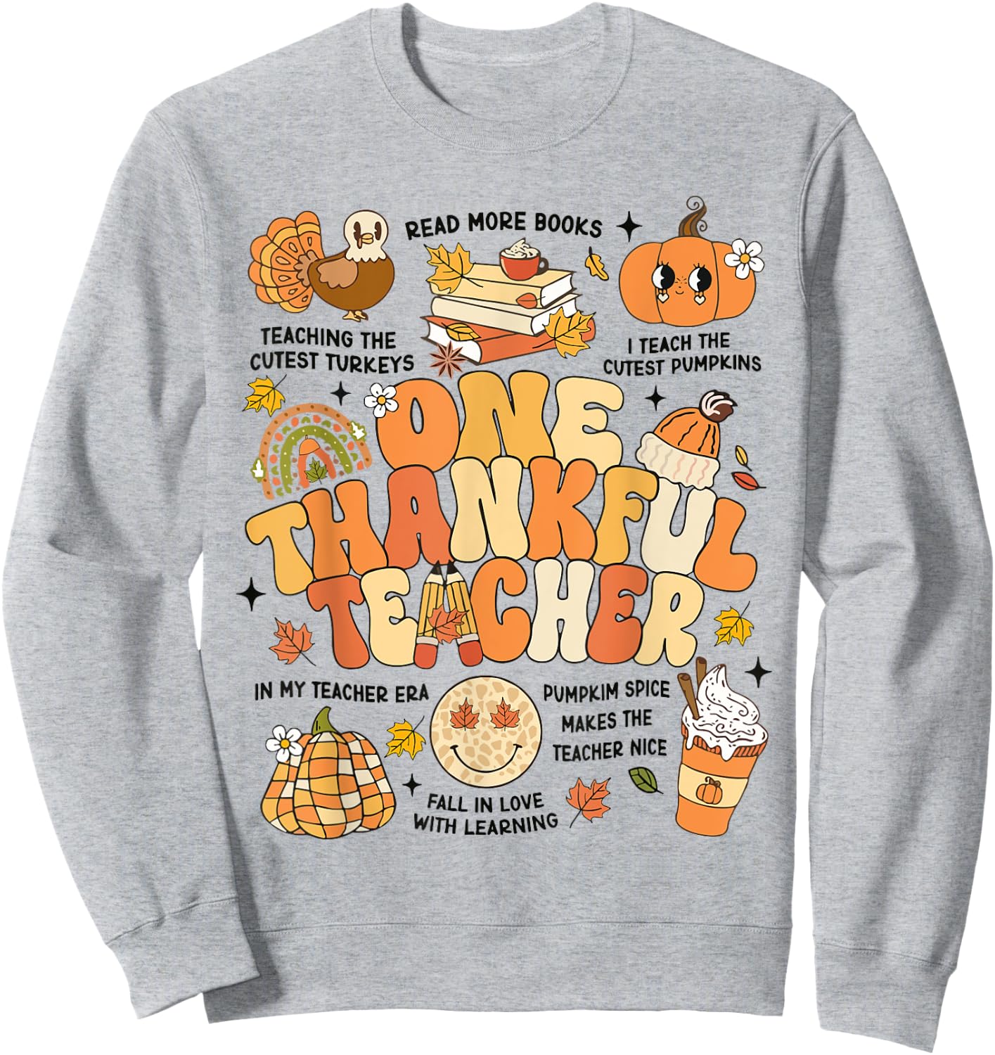 One Thankful Teacher Thanksgiving Retro Autumn Fall Teachers Sweatshirt - Sweatshirt | Ash
