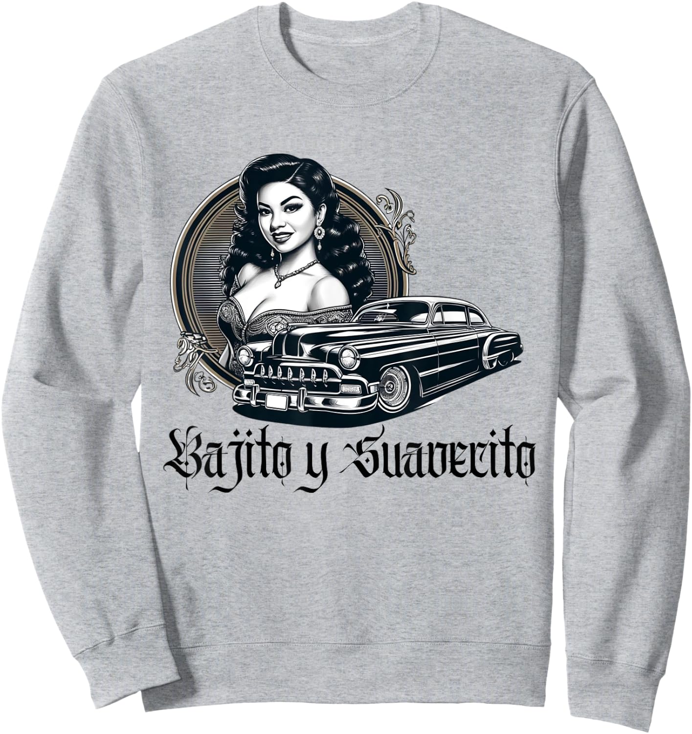 Mexican Street Culture Lowrider Latina Bajito y Suavecito Sweatshirt - Sweatshirt | Ash