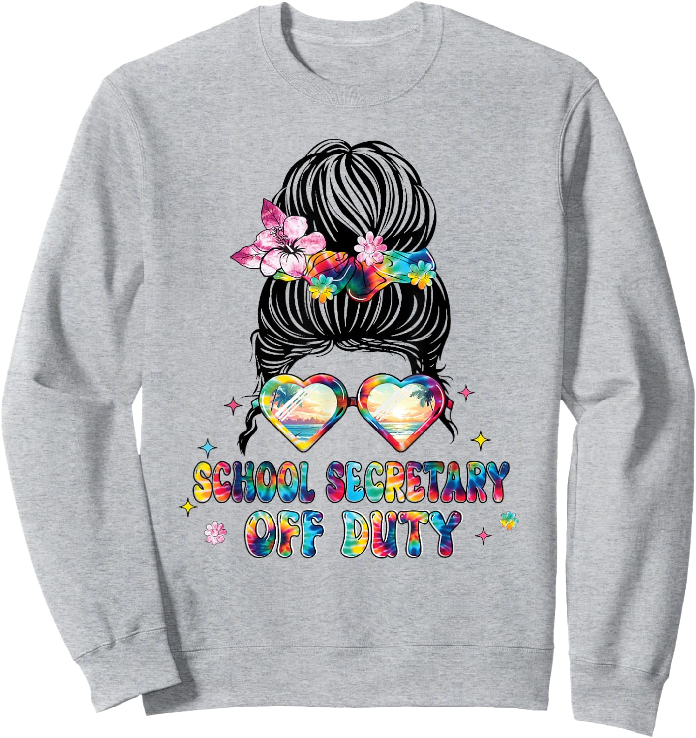 School Secretary Off Duty Messy Bun Happy Last Day Of School Sweatshirt - Sweatshirt | Ash