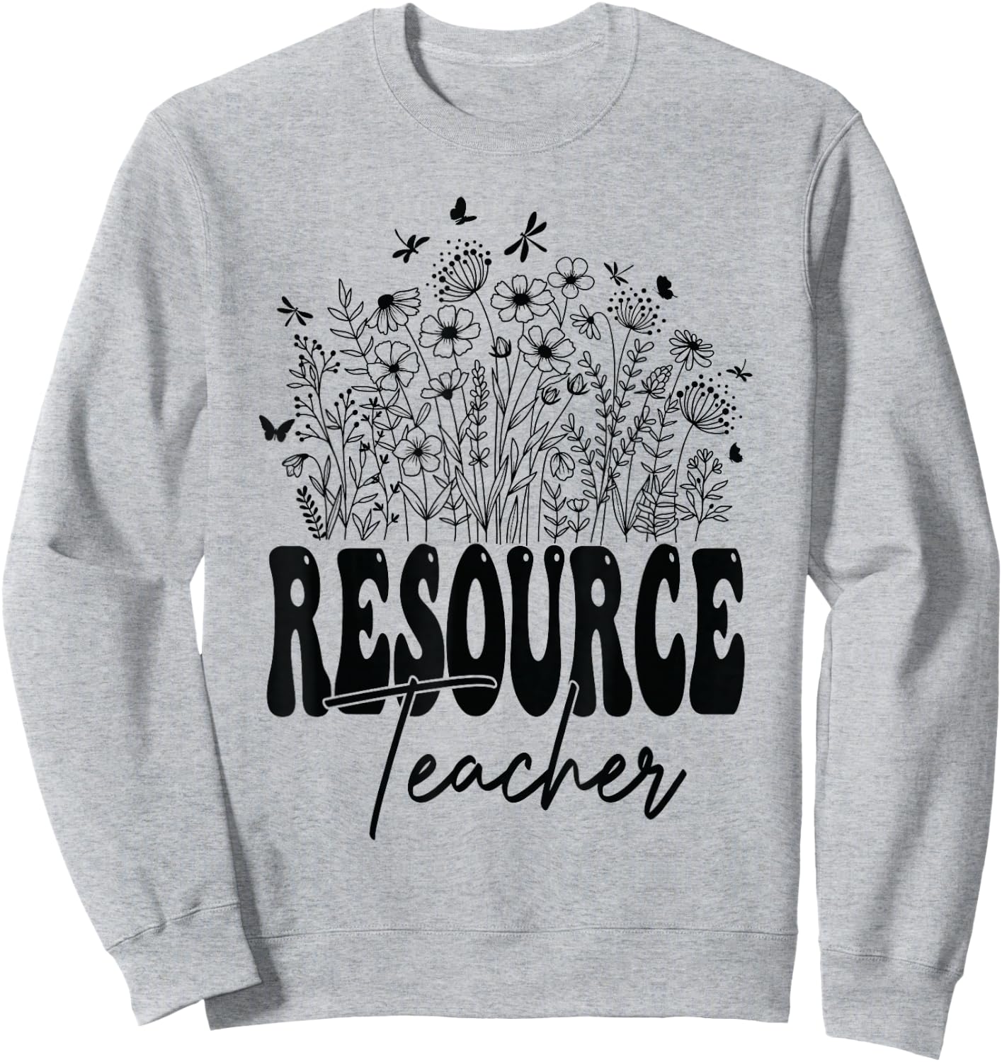 Floral Wildflower Resource Teachers Appreciation Flowers Sweatshirt - Sweatshirt | Ash
