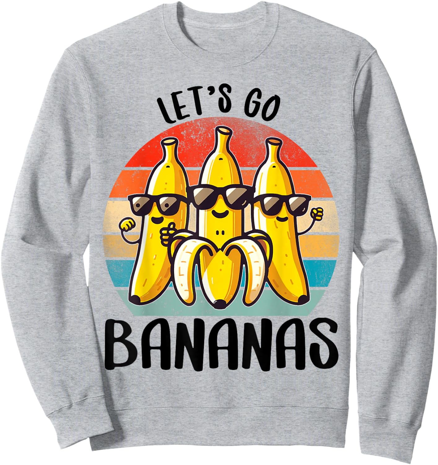 Funny Bananas Shirt Cute Banana Gifts Funny Lets go Bananas Sweatshirt - Sweatshirt | Ash