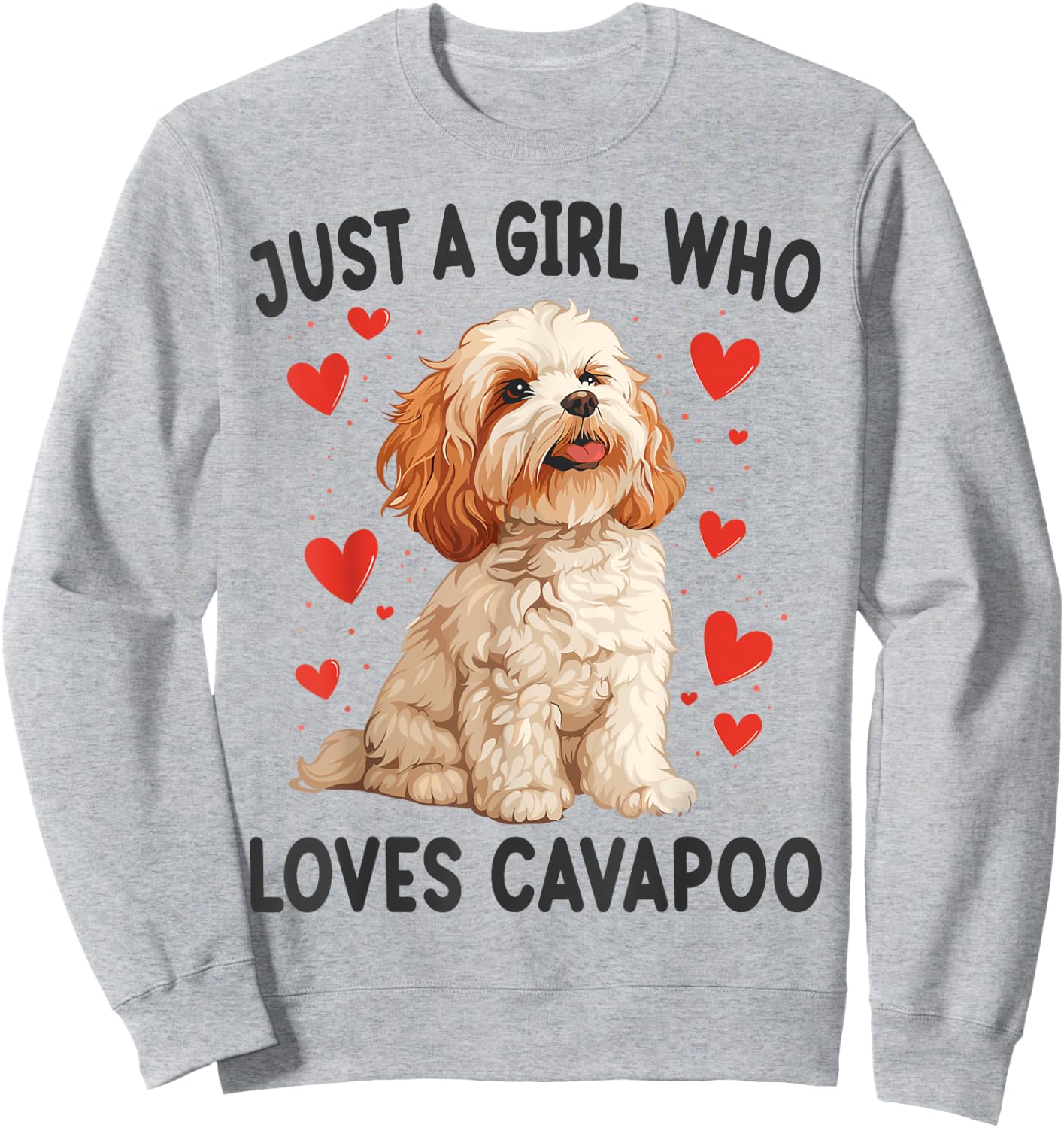 Just a Girl Who Loves Cavapoo Funny Cavapoo Dog Lover Sweatshirt - Sweatshirt | Ash