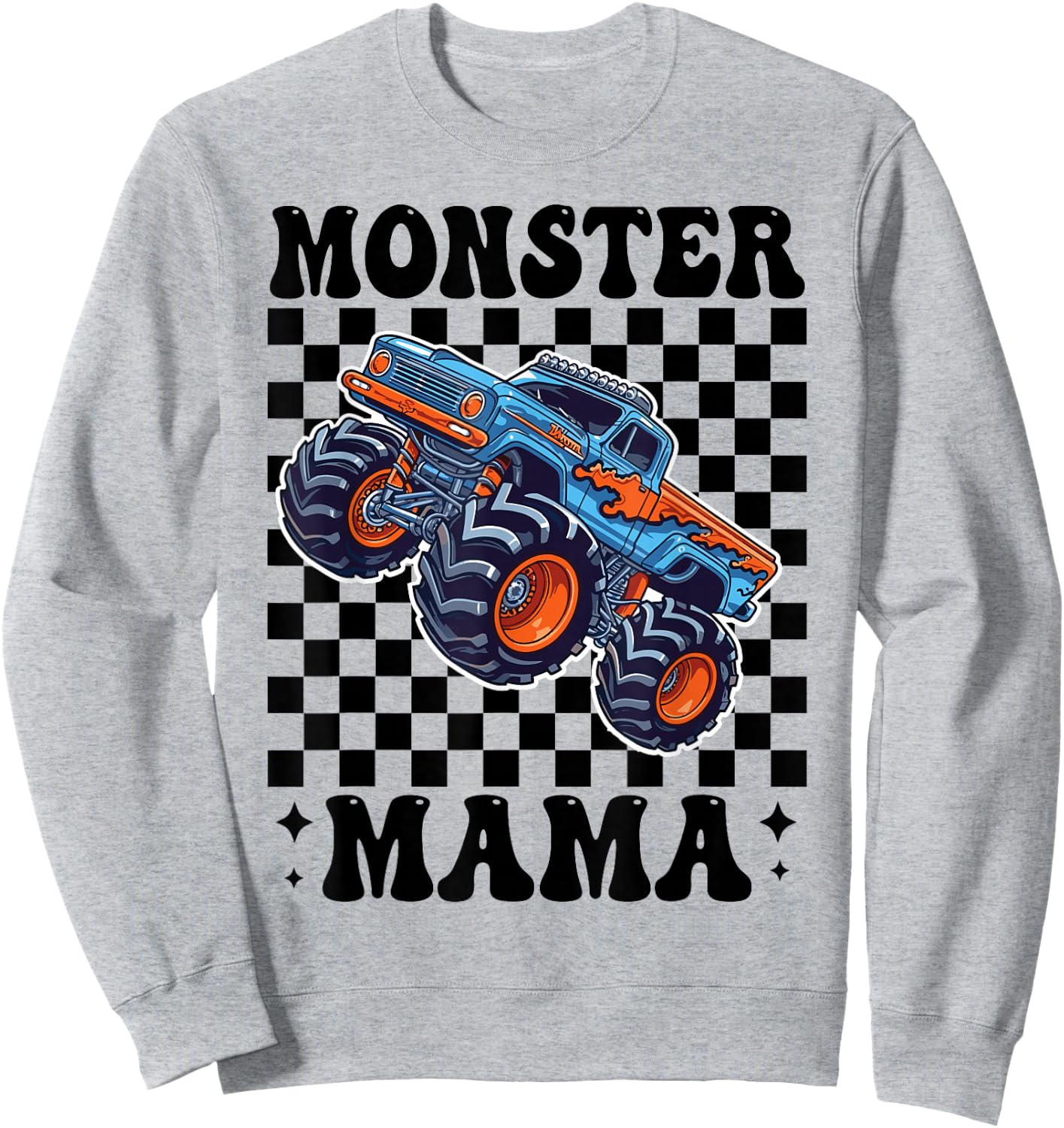 Monster Truck Mama Mom Monster Truck Lovers Sweatshirt - Sweatshirt | Ash