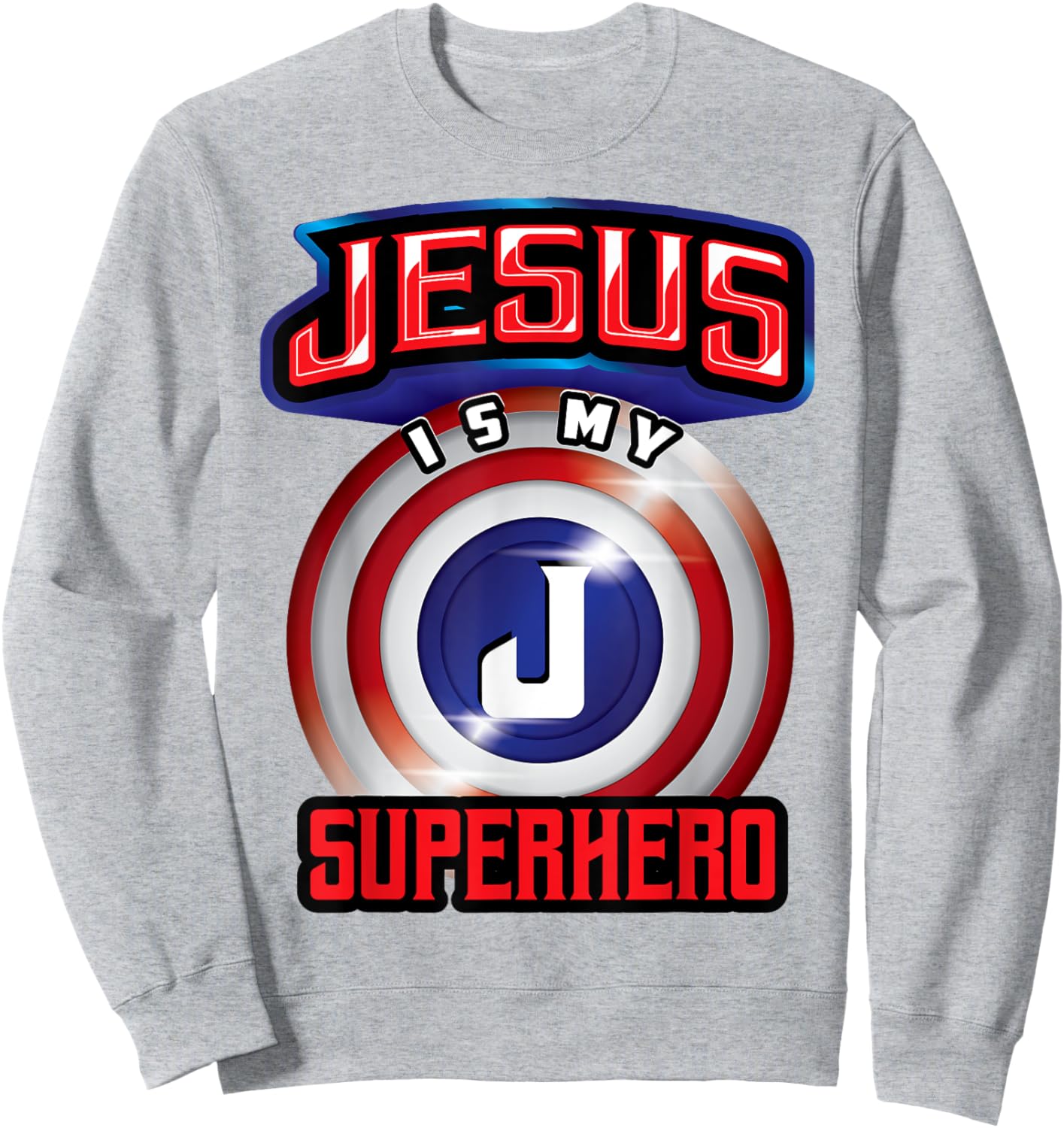 Jesus Is My Superhero Shirt | Cute Powerful Christian Gift Sweatshirt - Sweatshirt | Ash