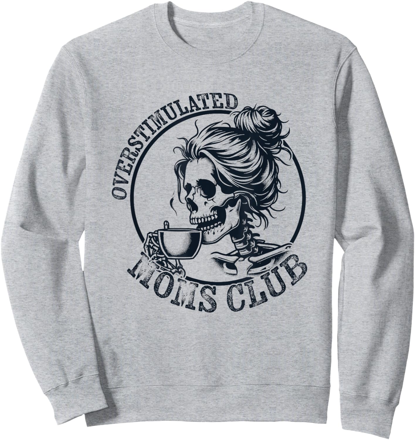 Funny Mothers Day Overstimulated Moms Club Sweatshirt - Sweatshirt | Ash