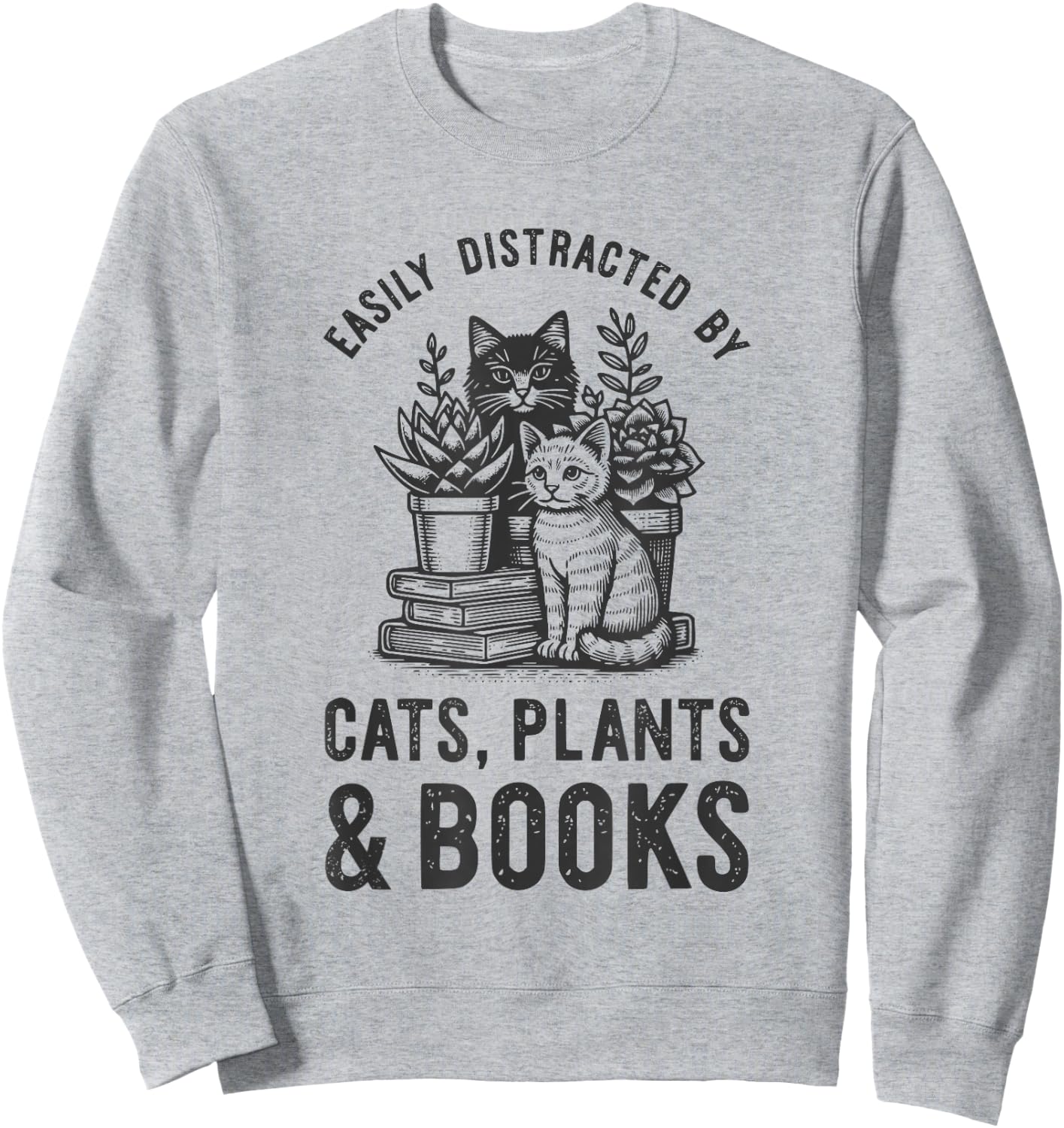 Cats Plants And Books Shirt Funny Plant Lover Gift Gardening Sweatshirt - Sweatshirt | Ash