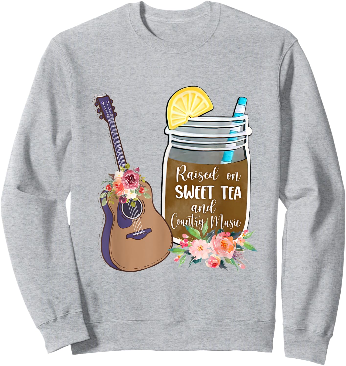 Raised On Sweet Tea & Country Music Lover Southern Girls Sweatshirt - Sweatshirt | Ash