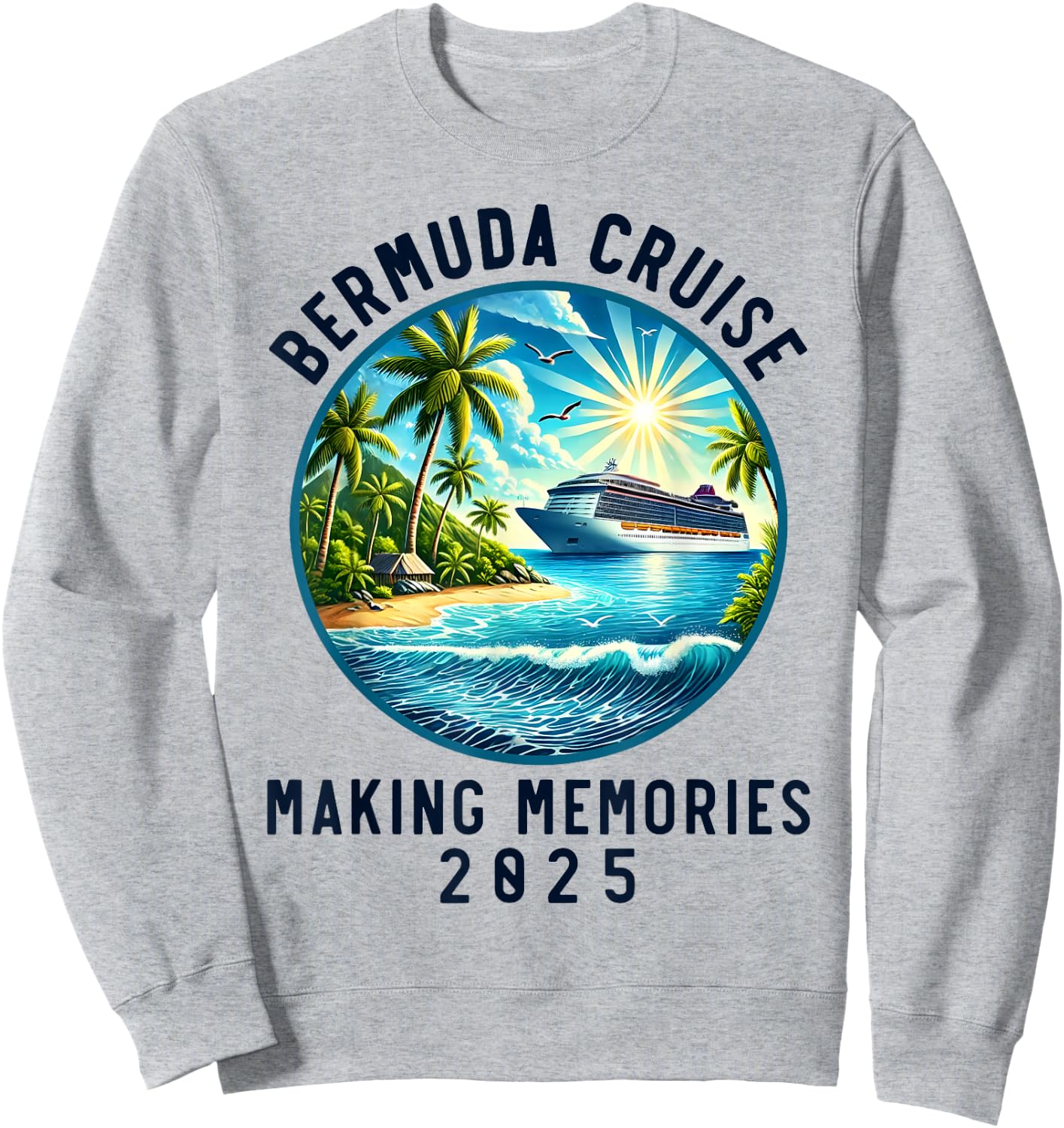 Matching Family Friends Group Bermuda Cruise 2025, Souvenir Sweatshirt - Sweatshirt | Ash