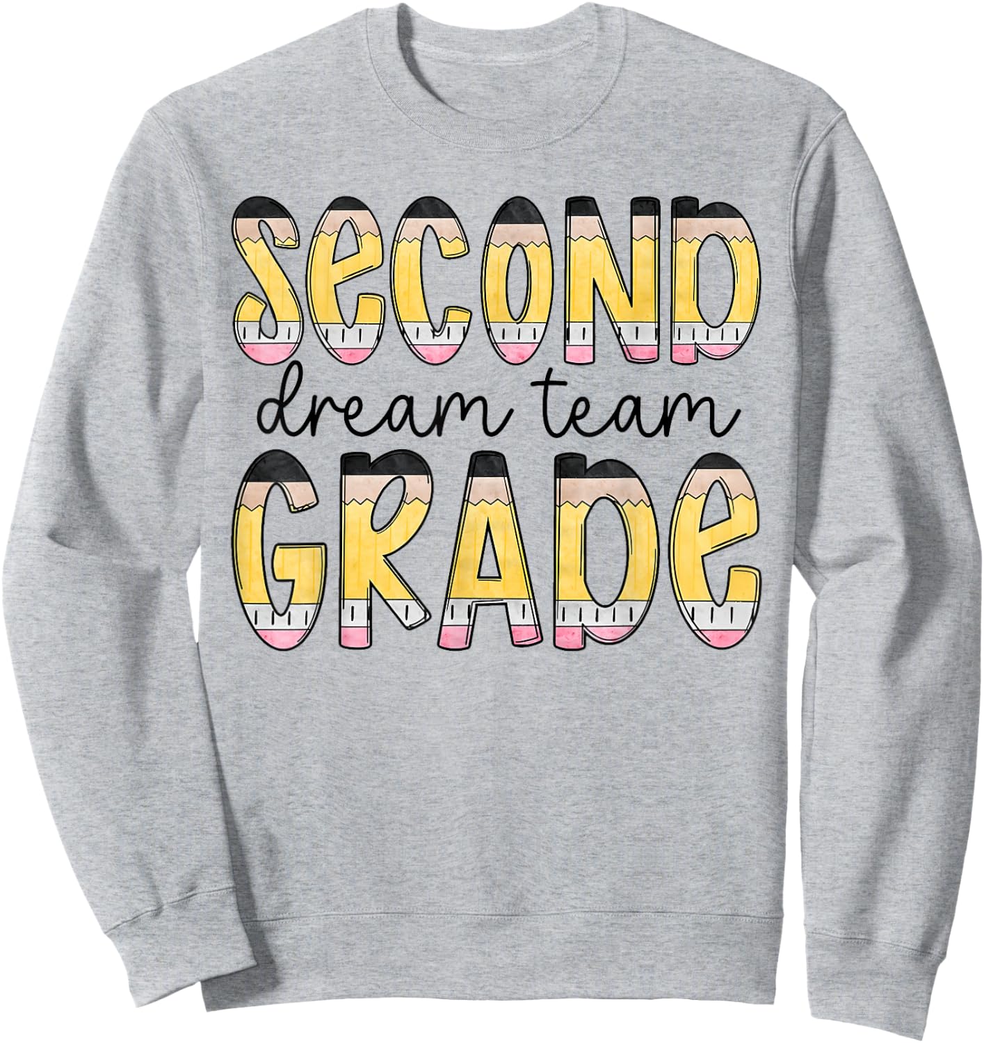 Second Grade Dream Team Back To School 2nd Grade Teacher Sweatshirt - Sweatshirt | Ash