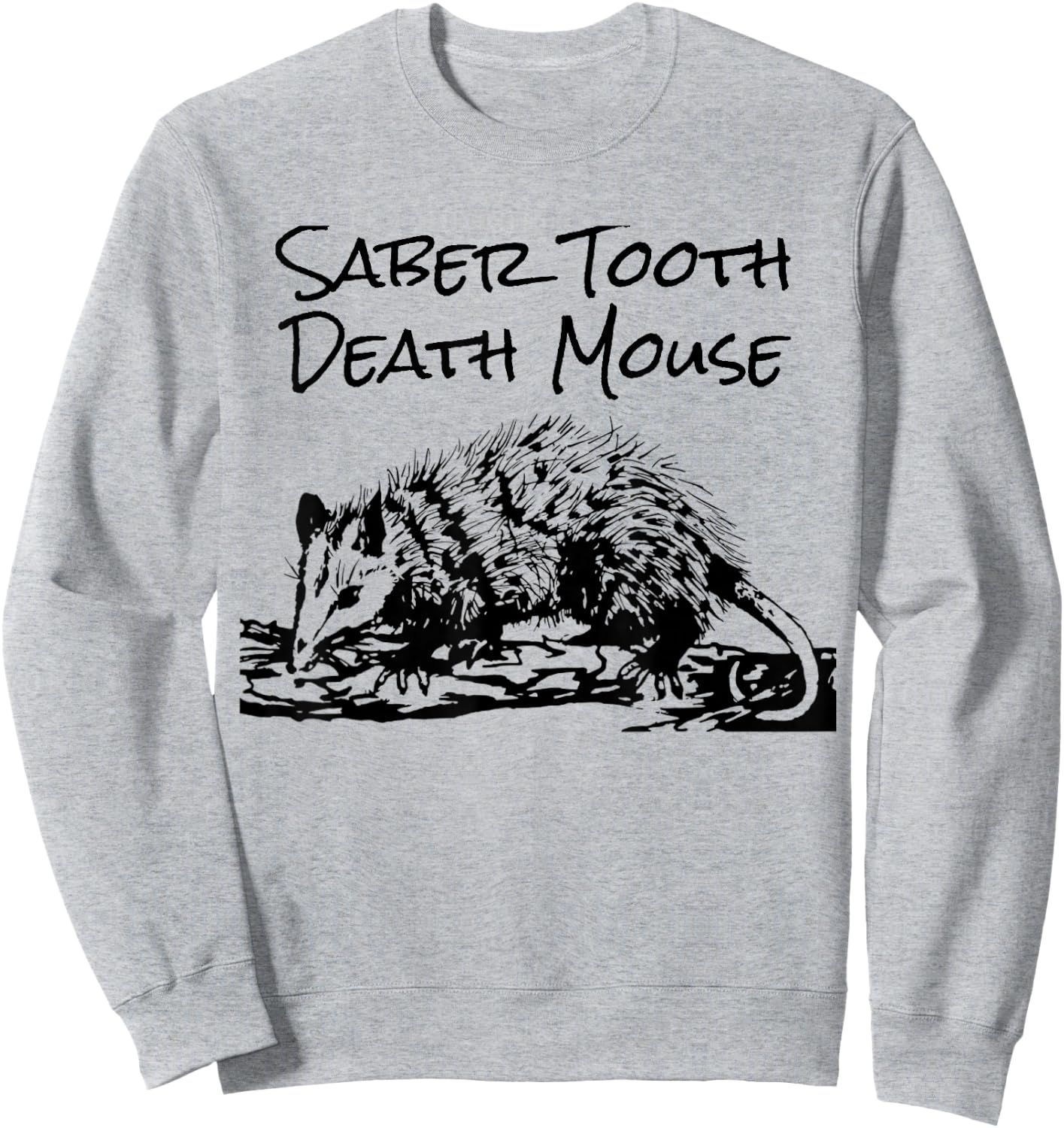 Funny Saber Tooth Death Mouse Opossum Lover Joke Sweatshirt - Sweatshirt | Ash