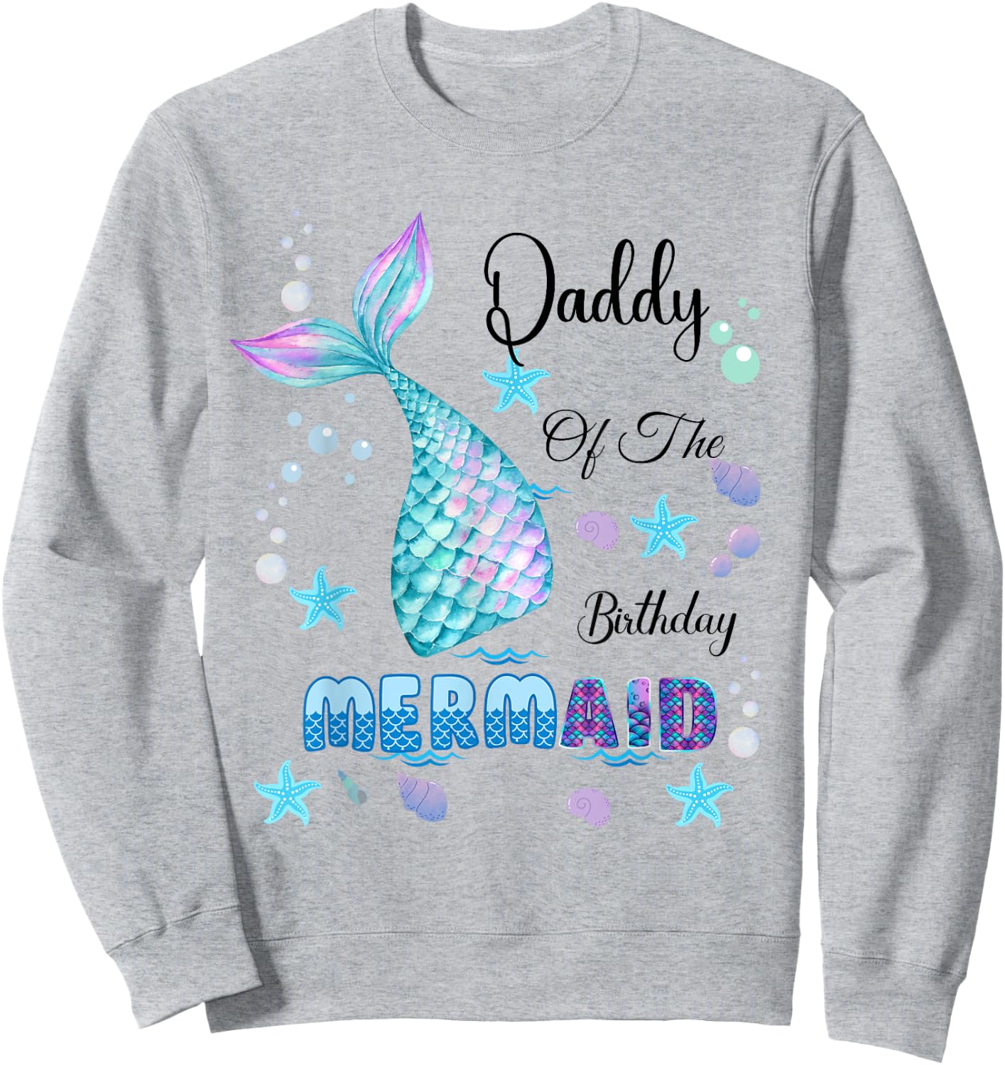 Daddy Of The Birthday Mermaid Bday Party Mermaid Kids Sweatshirt - Sweatshirt | Ash