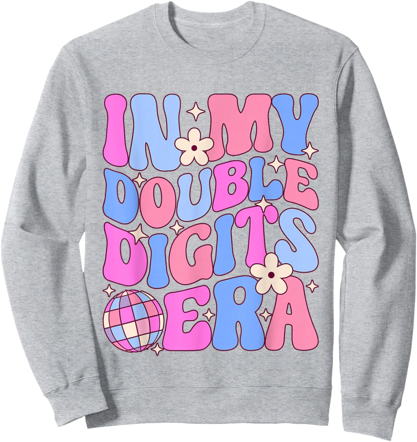 In My Double Digits Era Retro 10th Birthday 10 Year Old Girl Sweatshirt - Sweatshirt | Ash